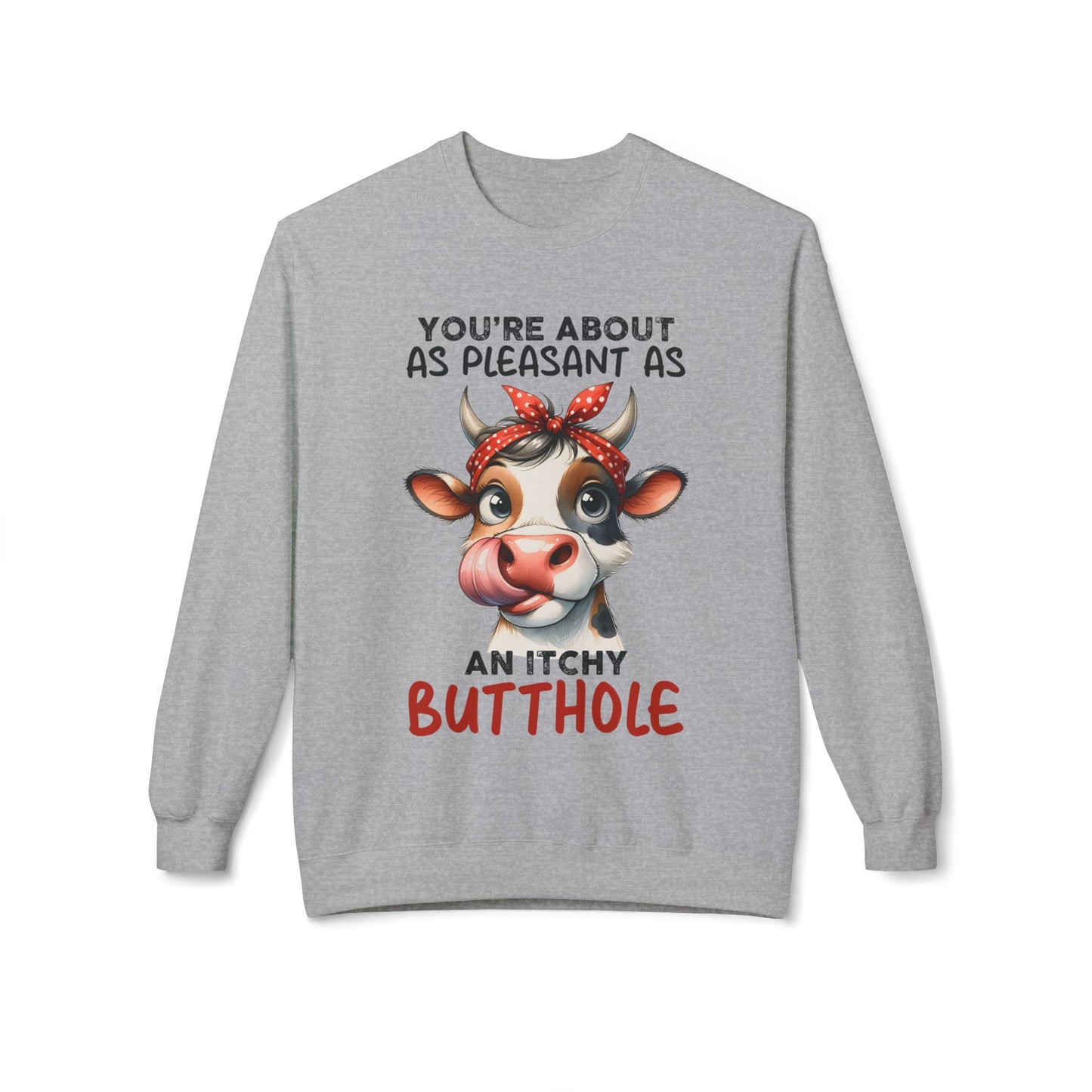 An Itchy Butthole - Sweatshirt