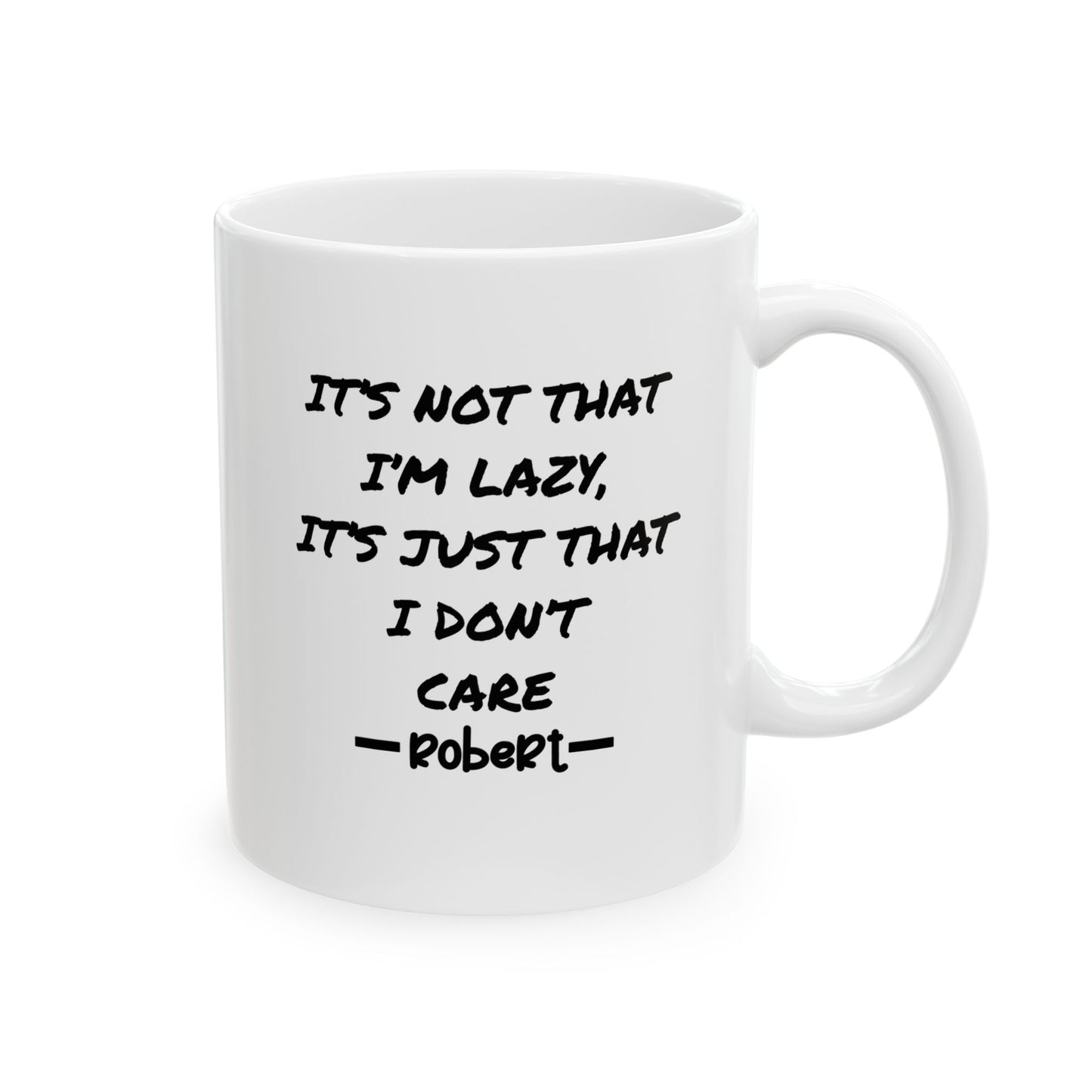 Mug - Not Lazy, Don't Care - Personalized