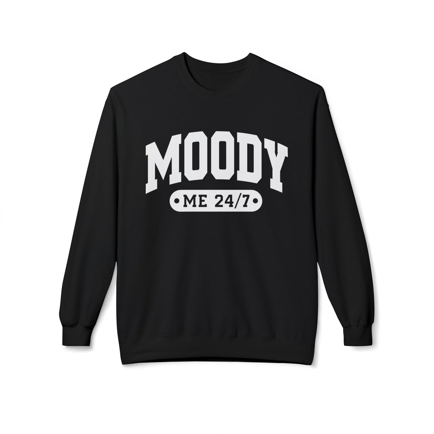 Moody Me 24/7 - Sweatshirt