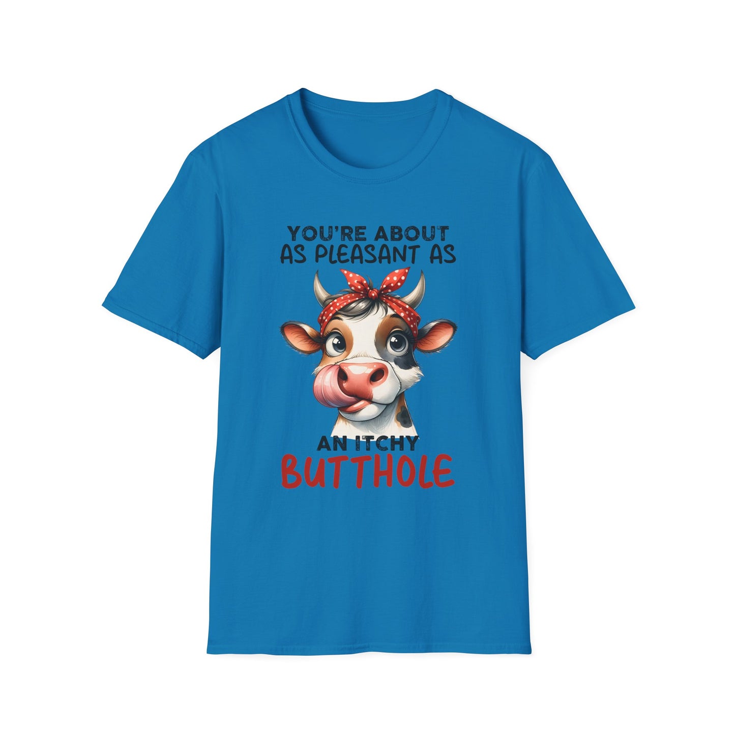 An Itchy Butthole - Unisex T