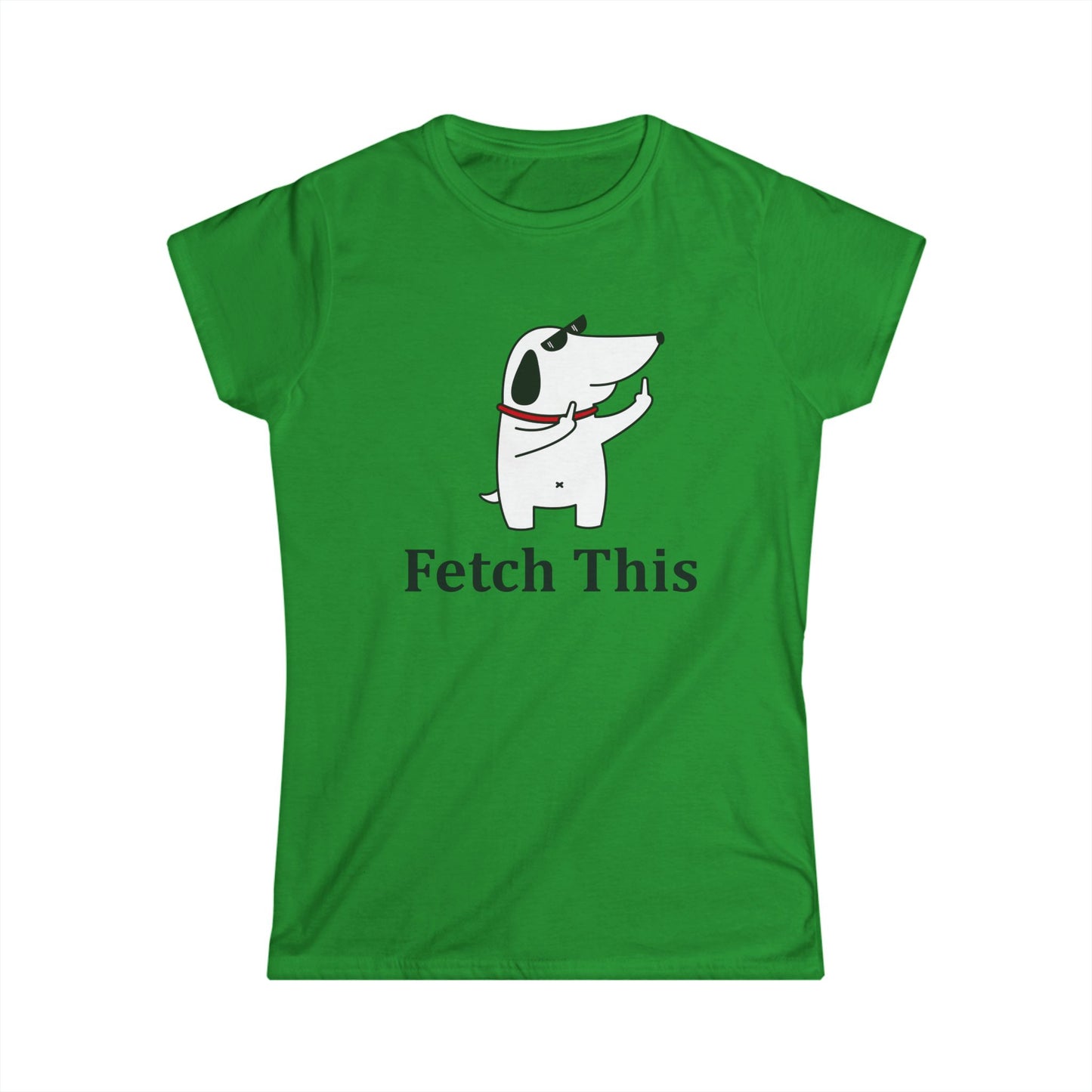 Fetch This - Womans T