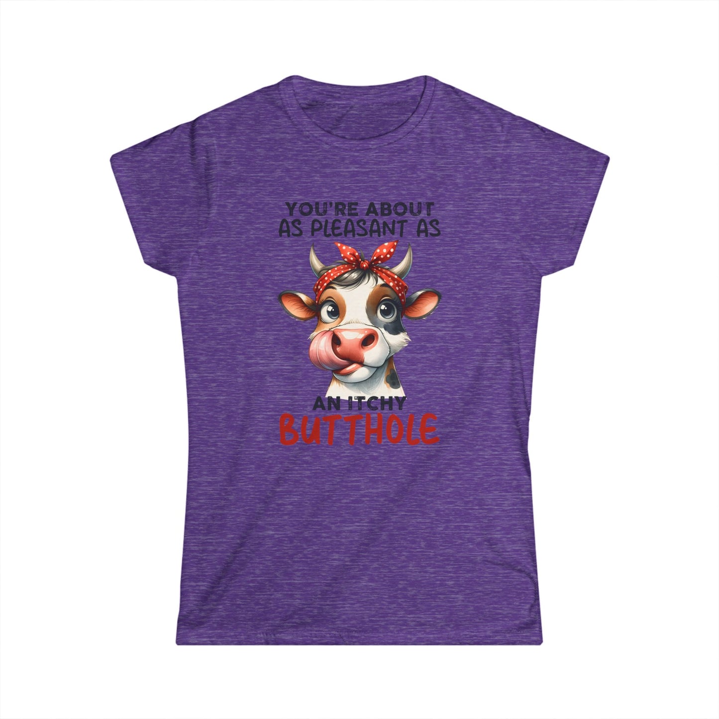 An Itchy Butthole - Womans T