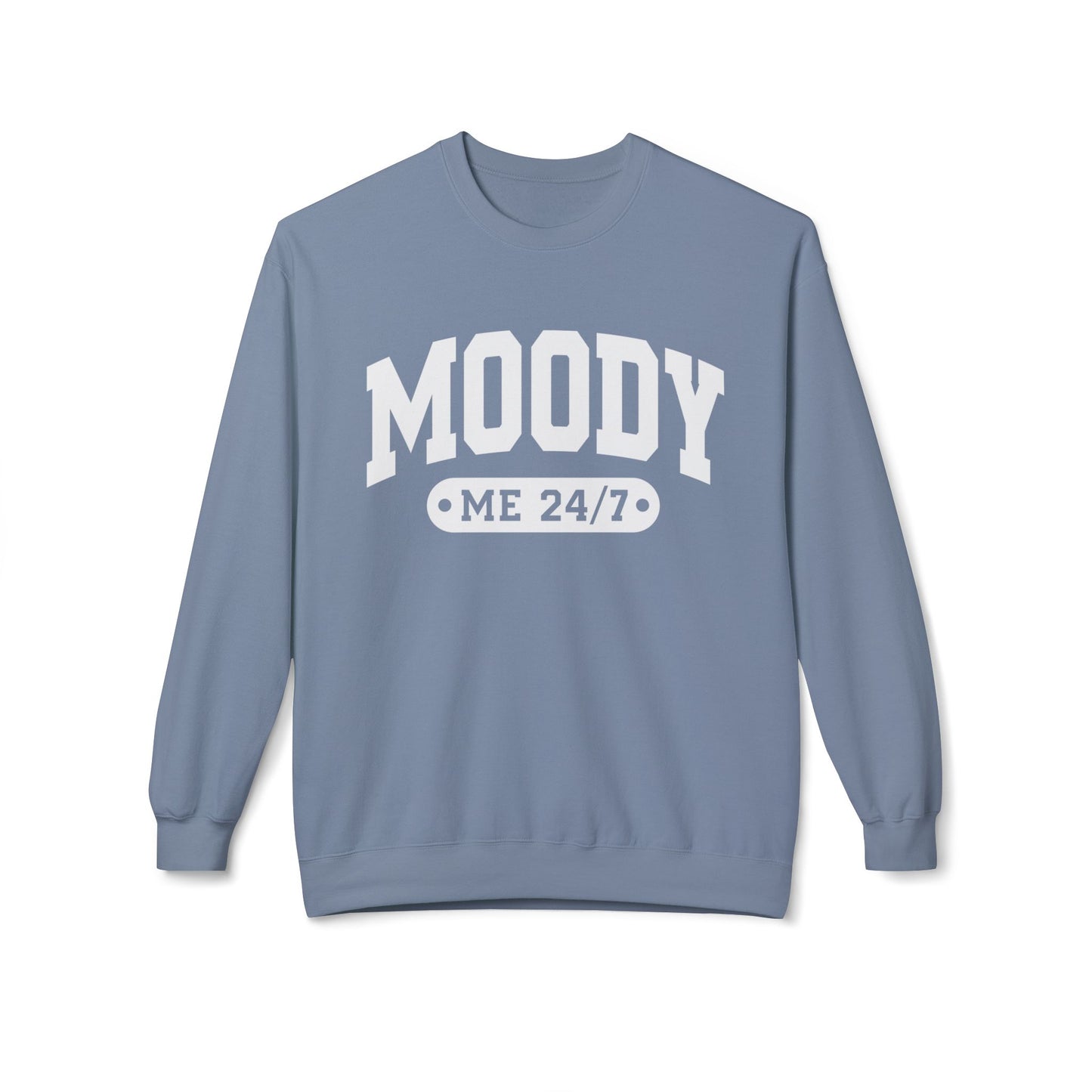 Moody Me 24/7 - Sweatshirt