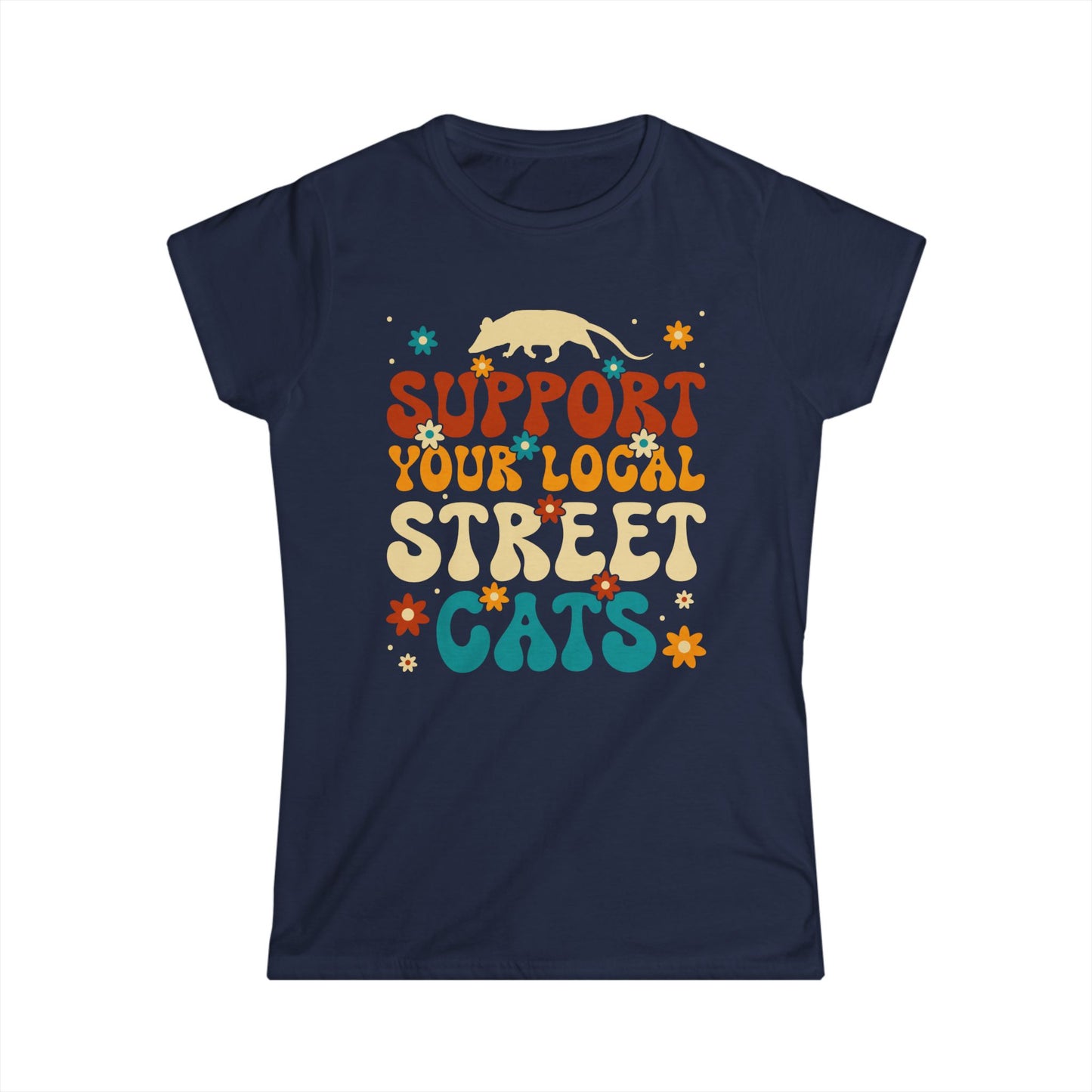 Support Your Local Street Cats - Womans T