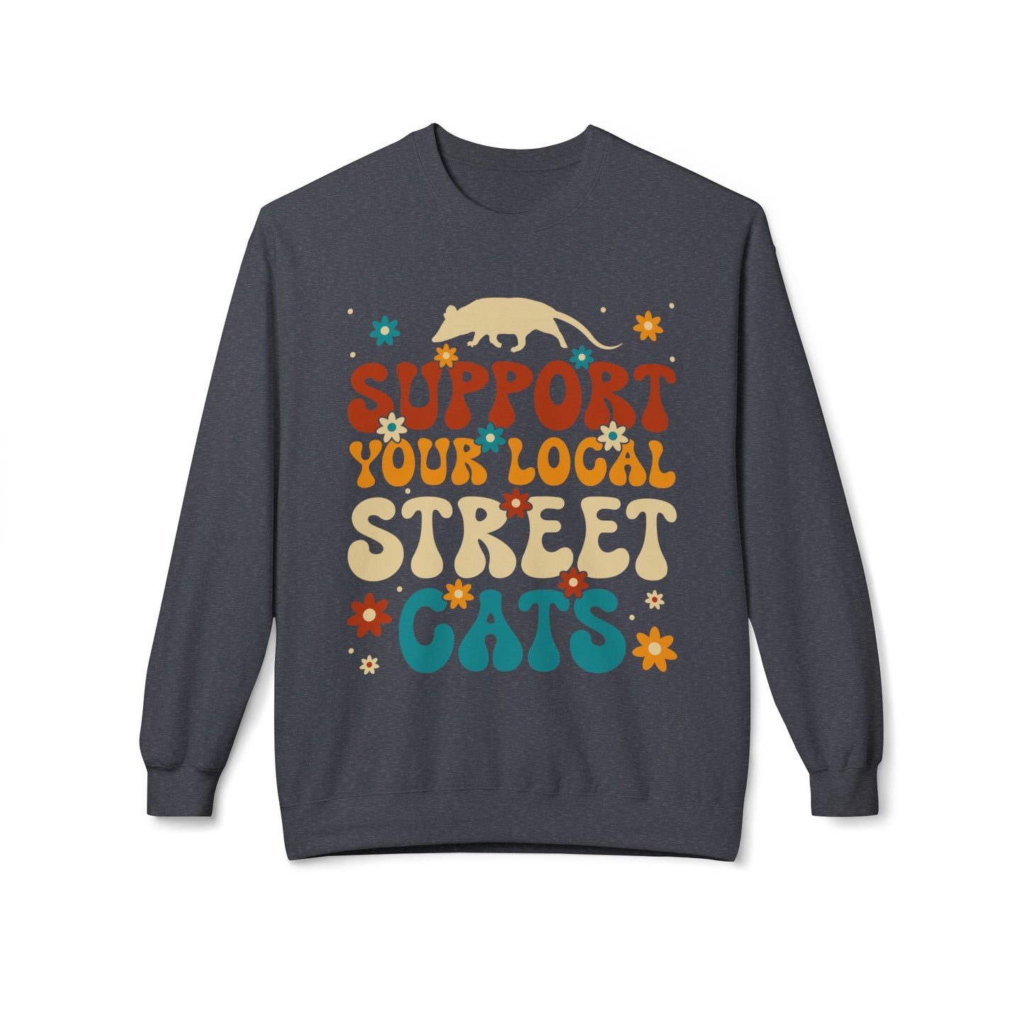 Support Your Local Street Cats - Sweatshirt