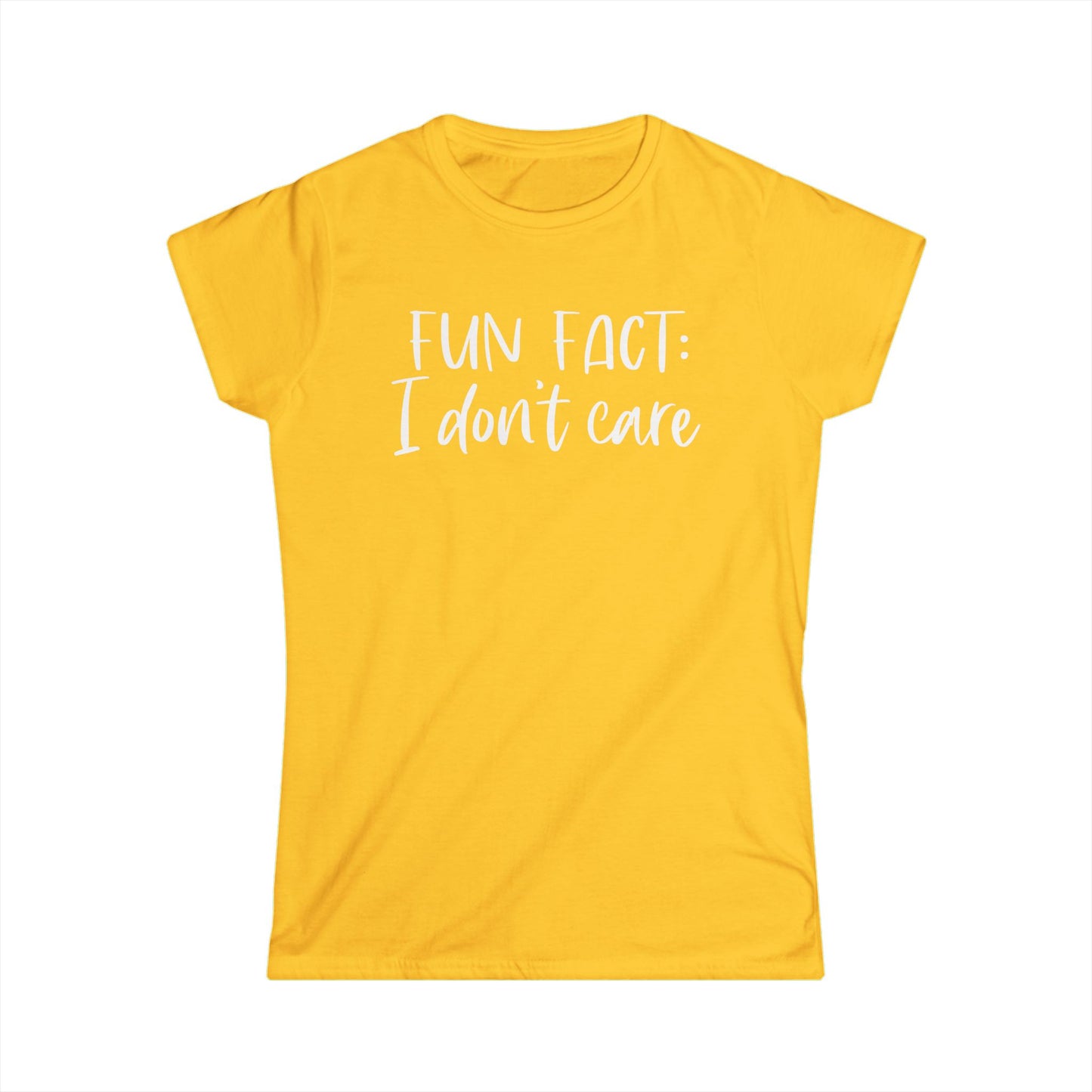 Fun Fact: I Don't Care - Womans T