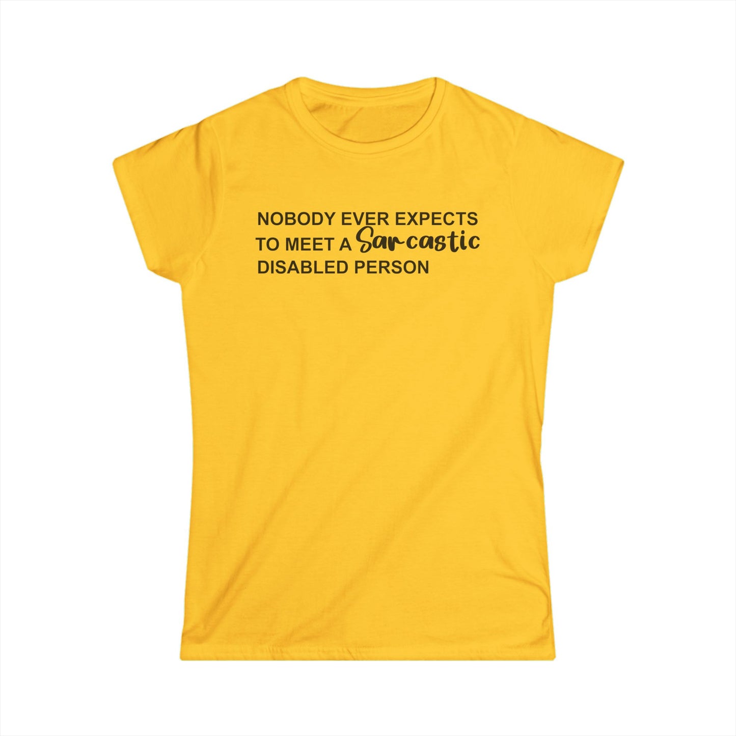 Disabled Sarcastic- Black Design - Womans T
