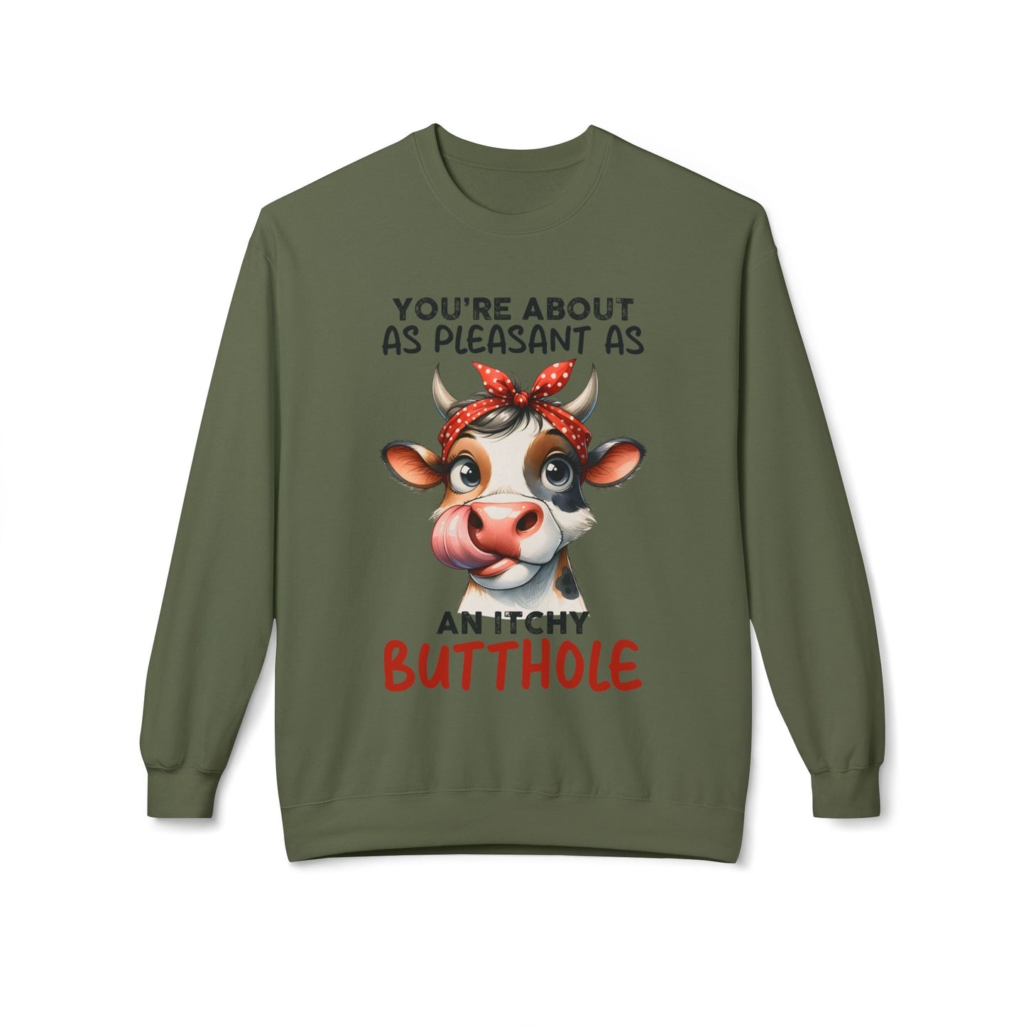 An Itchy Butthole - Sweatshirt