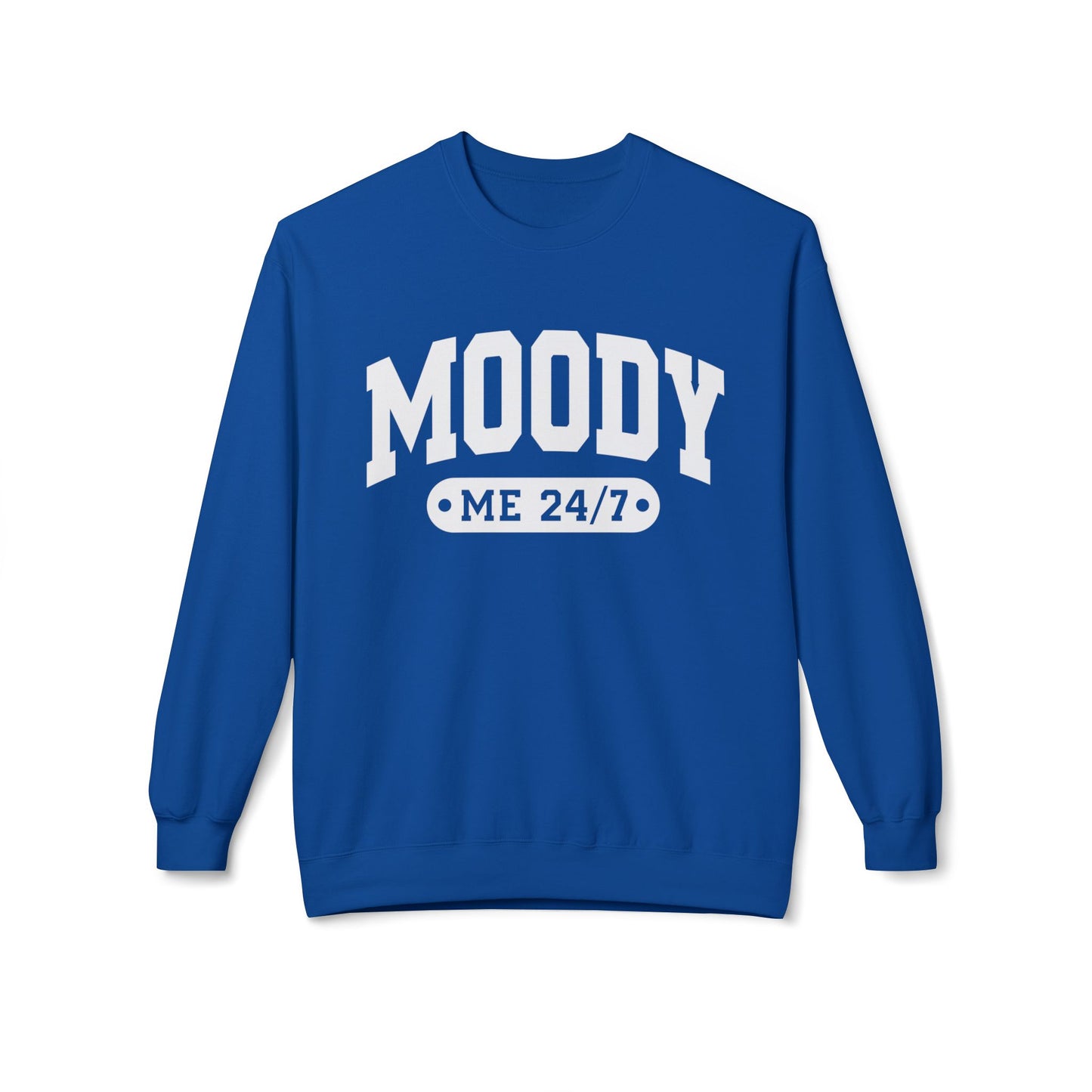 Moody Me 24/7 - Sweatshirt