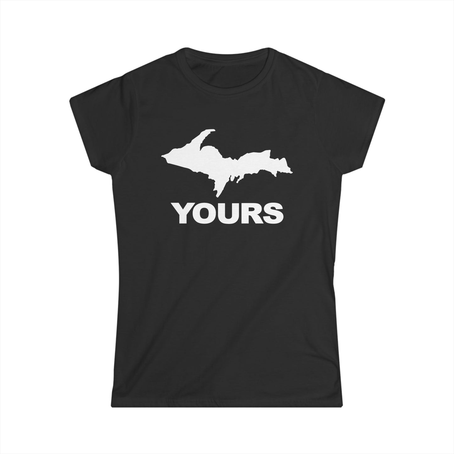 Michigan UP Yours - Womans T