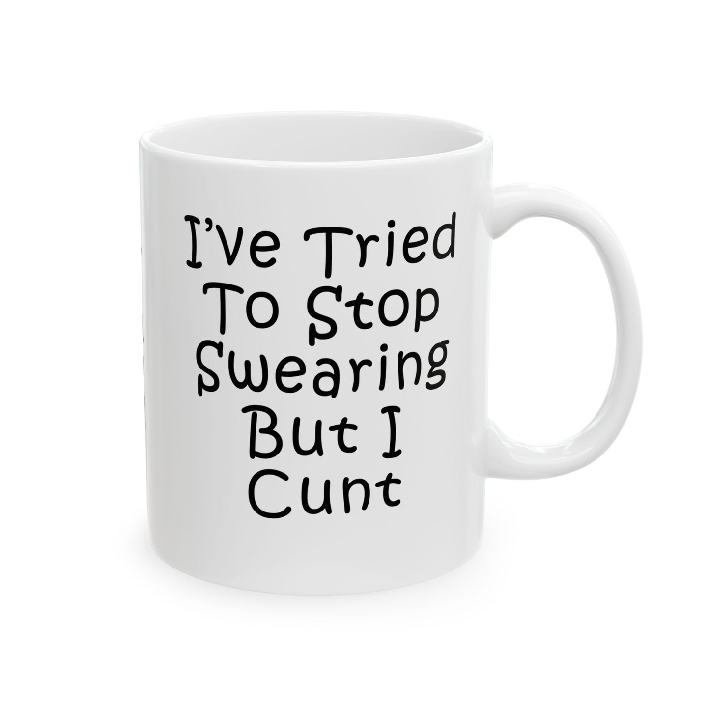 Mug - I've Tried - Personalized