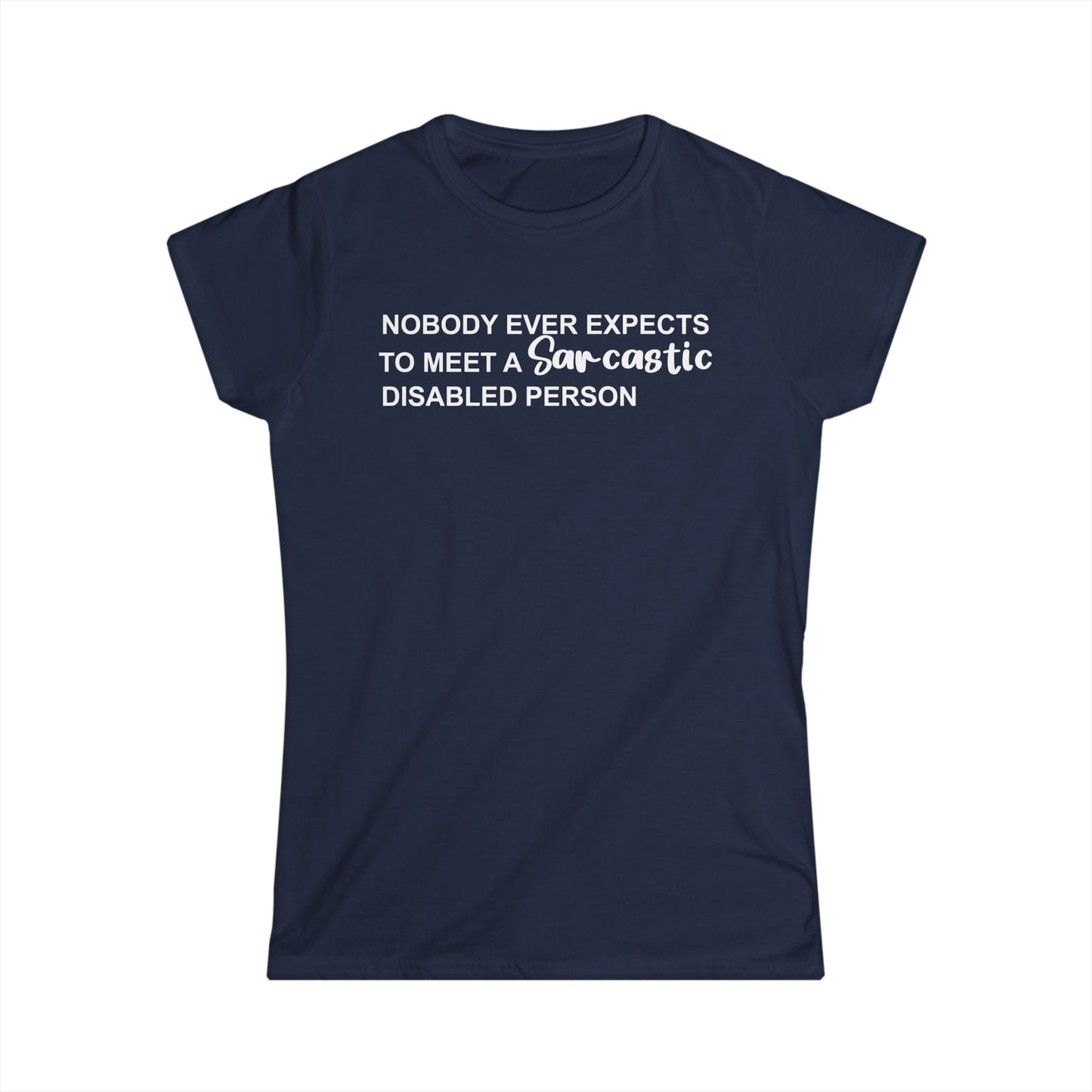 Disabled Sarcastic - White Design - Womans T
