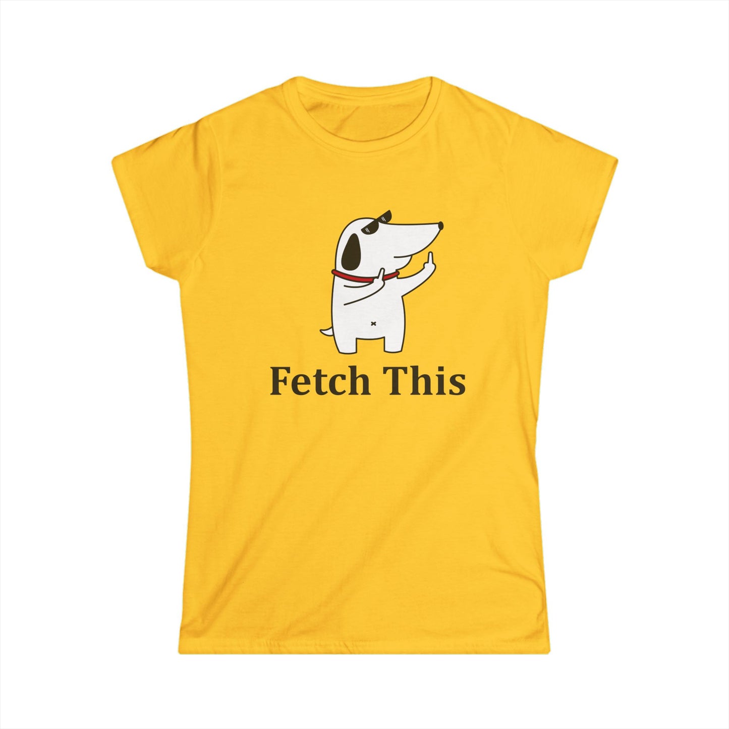 Fetch This - Womans T