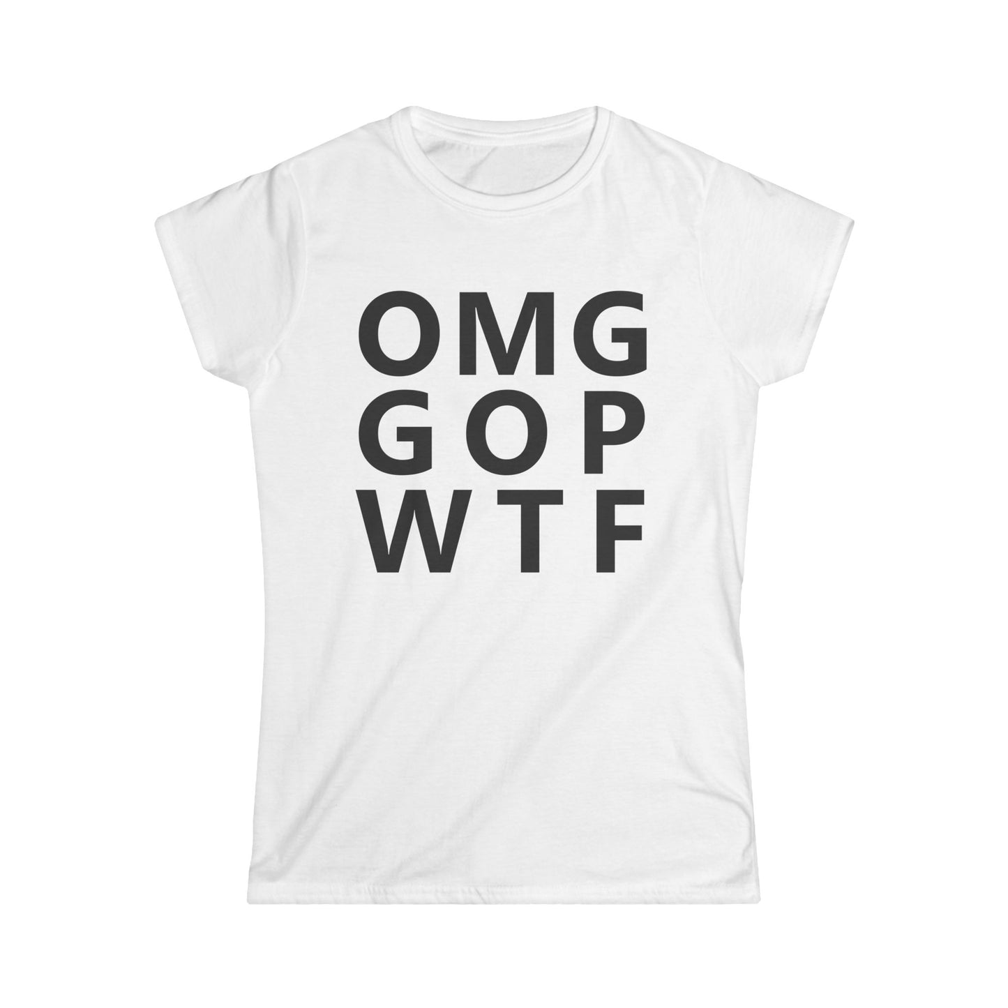 OMG GOP WTF - Womans T