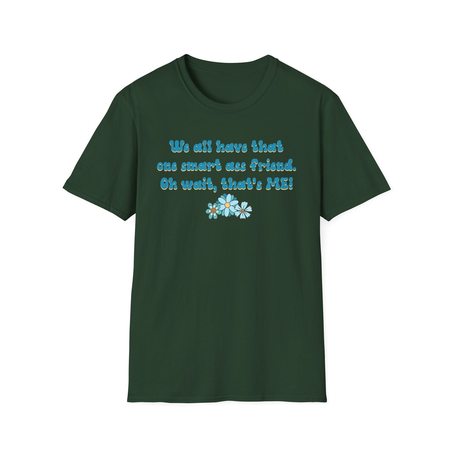 Oh Wait, That's Me - Unisex T