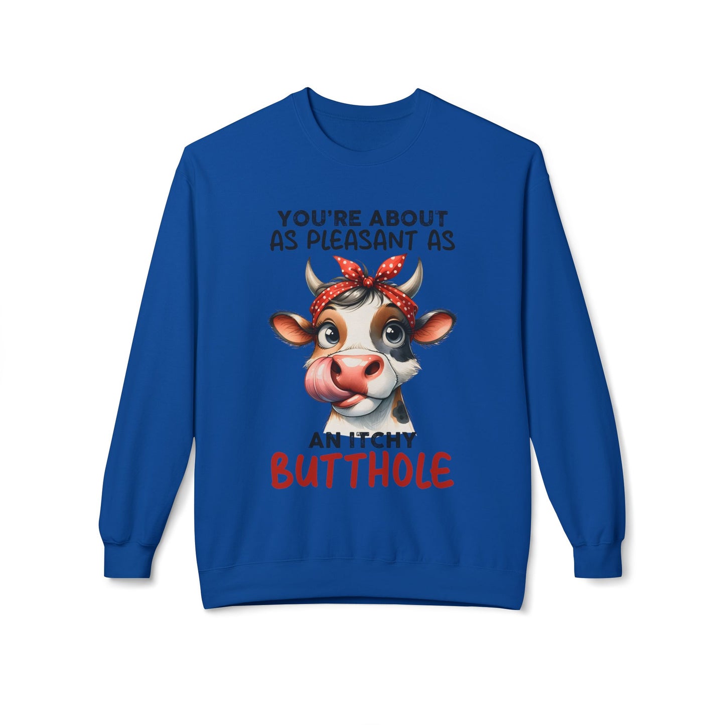 An Itchy Butthole - Sweatshirt