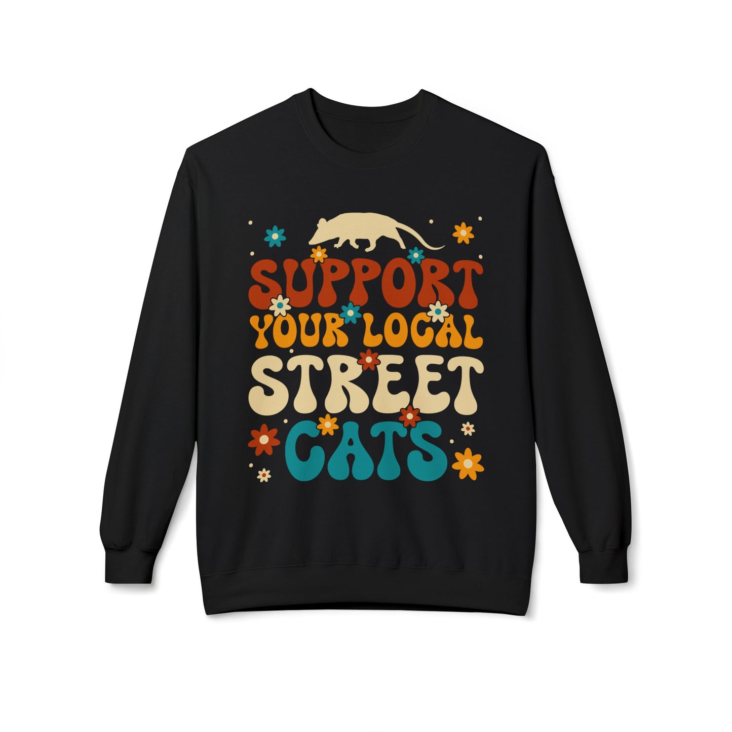 Support Your Local Street Cats - Sweatshirt