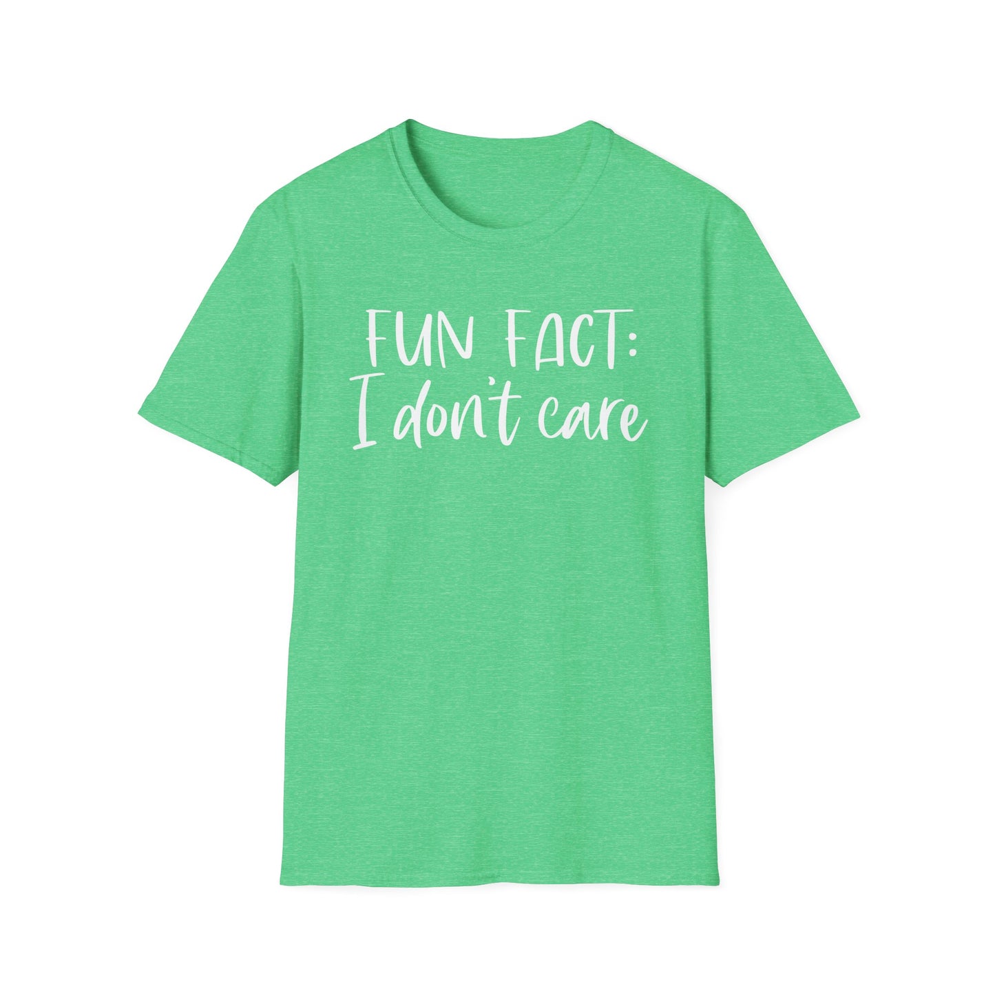 Fun Fact: I Don't Care - Unisex T