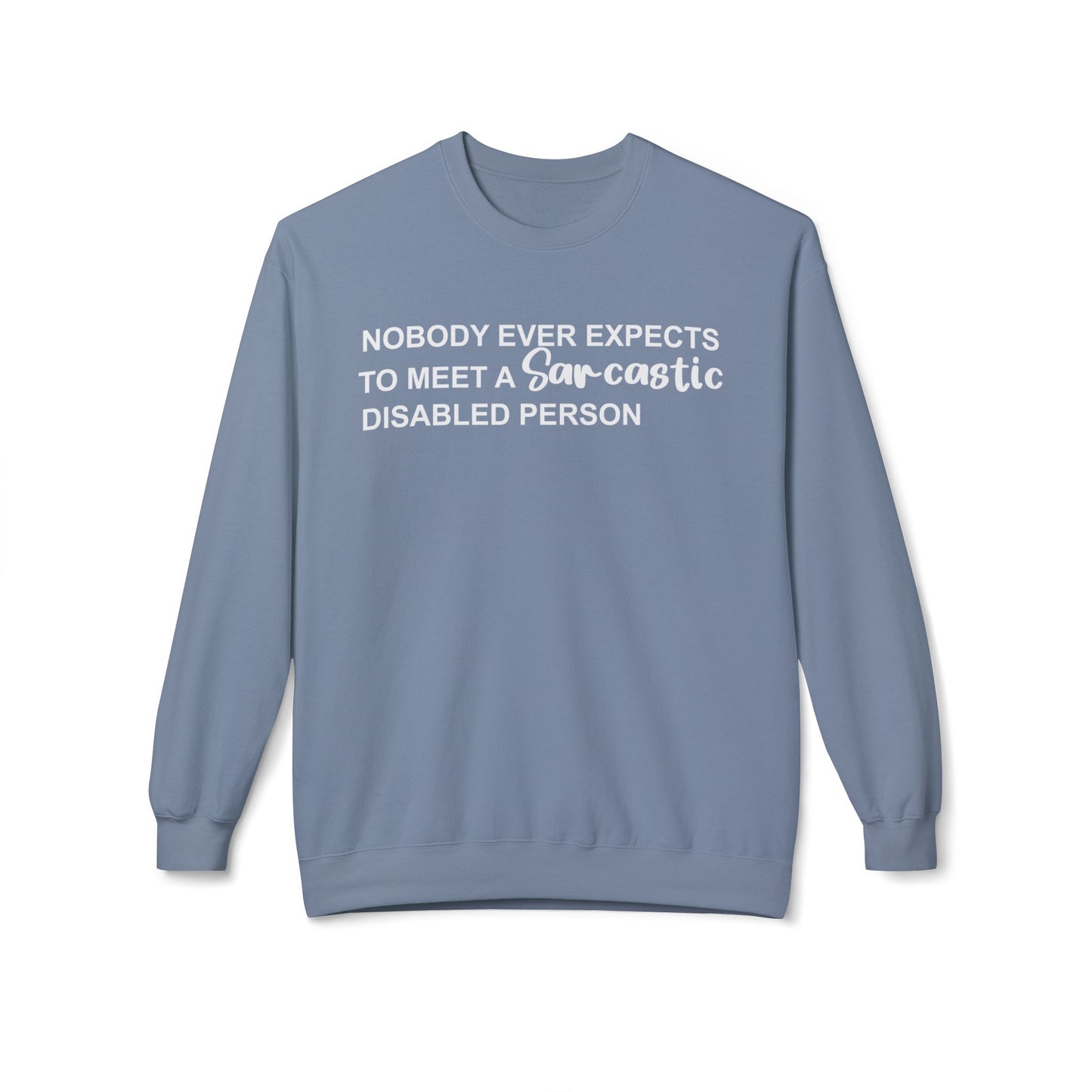 Disabled Sarcastic - White Design - Sweatshirt