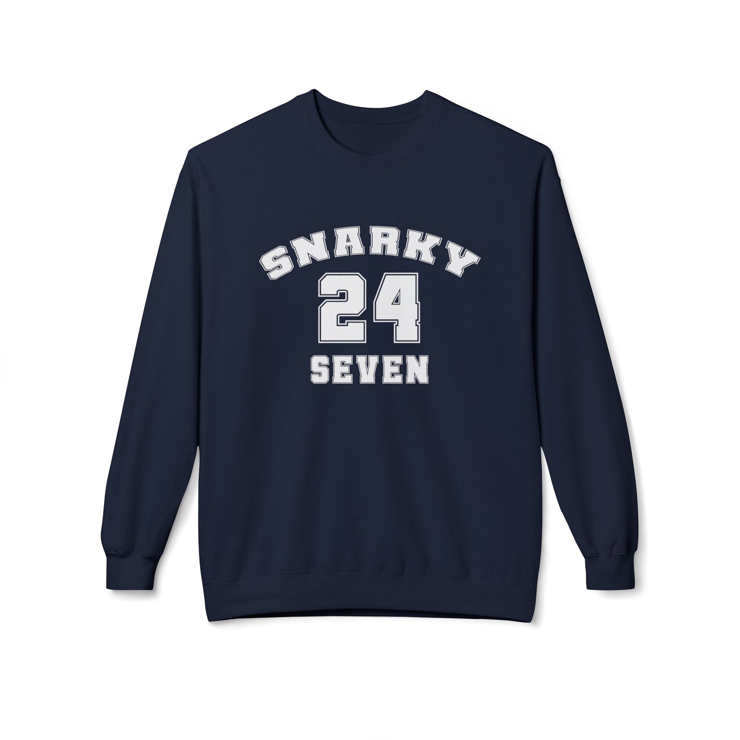 Snarky 24 Seven White Design - Sweatshirt