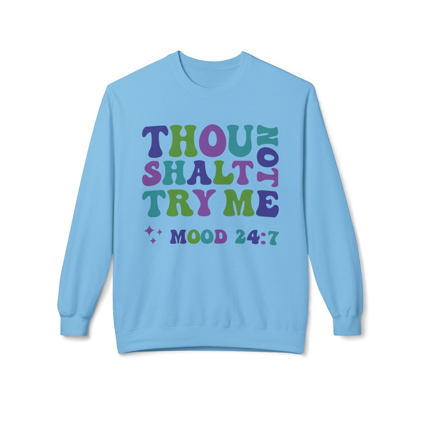 Thou Shalt Not - Sweatshirt