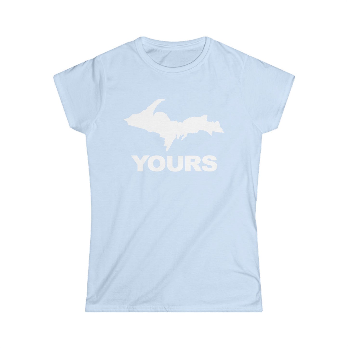 Michigan UP Yours - Womans T