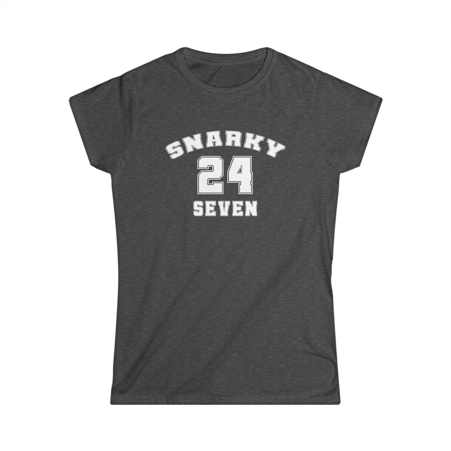 Snarky 24 Seven White Design - Womans T