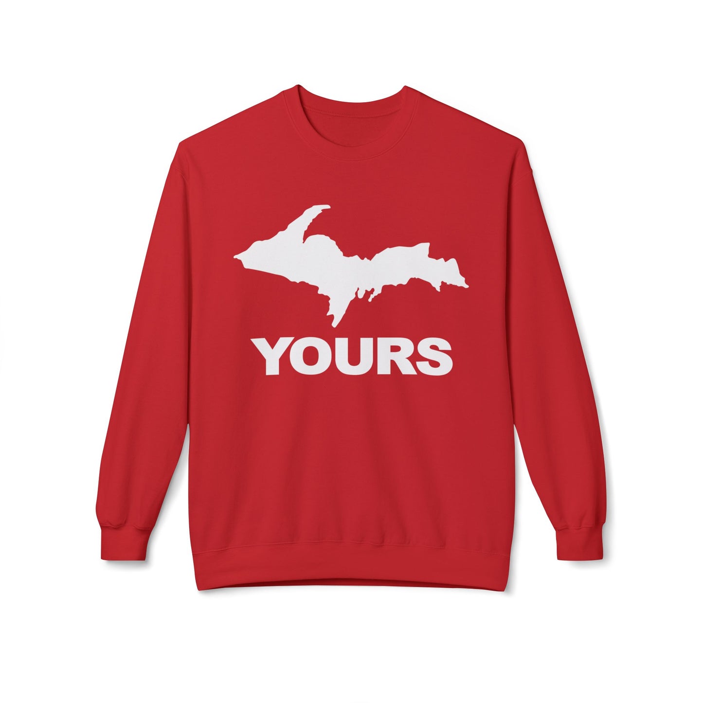 Michigan UP Yours - Sweatshirt