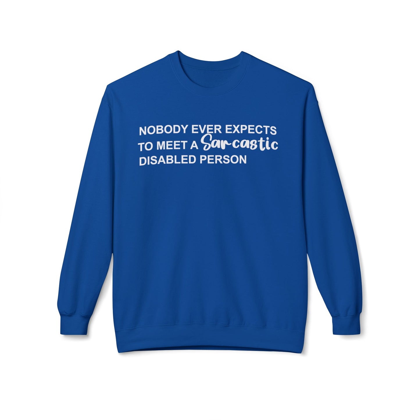 Disabled Sarcastic - White Design - Sweatshirt