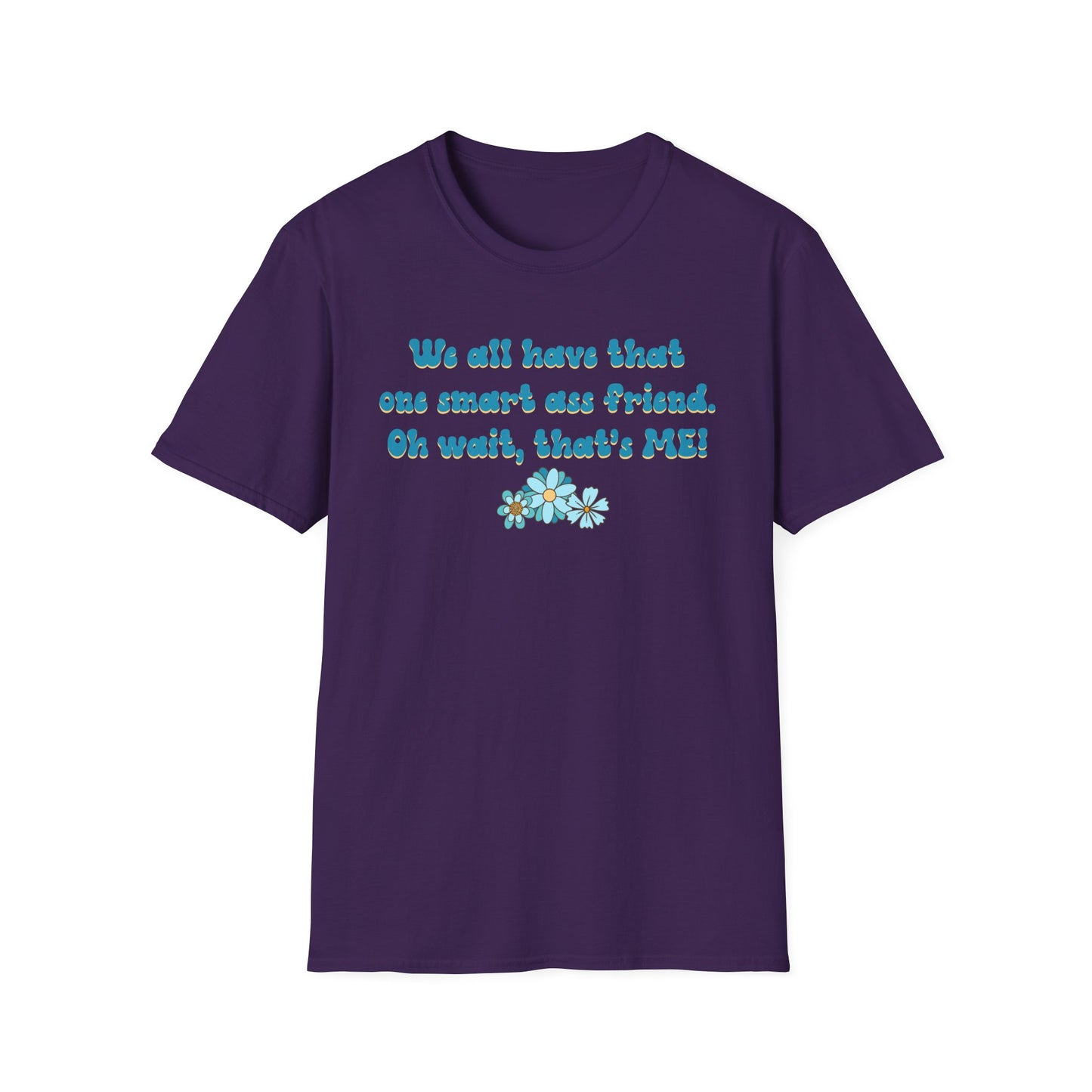 Oh Wait, That's Me - Unisex T