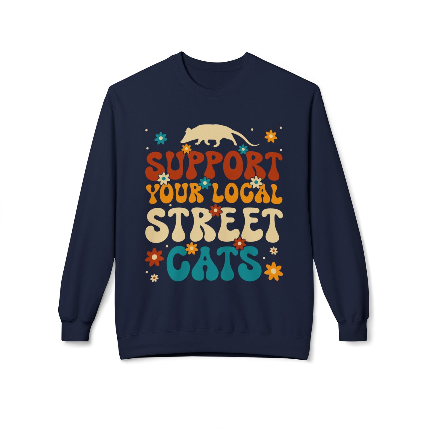Support Your Local Street Cats - Sweatshirt