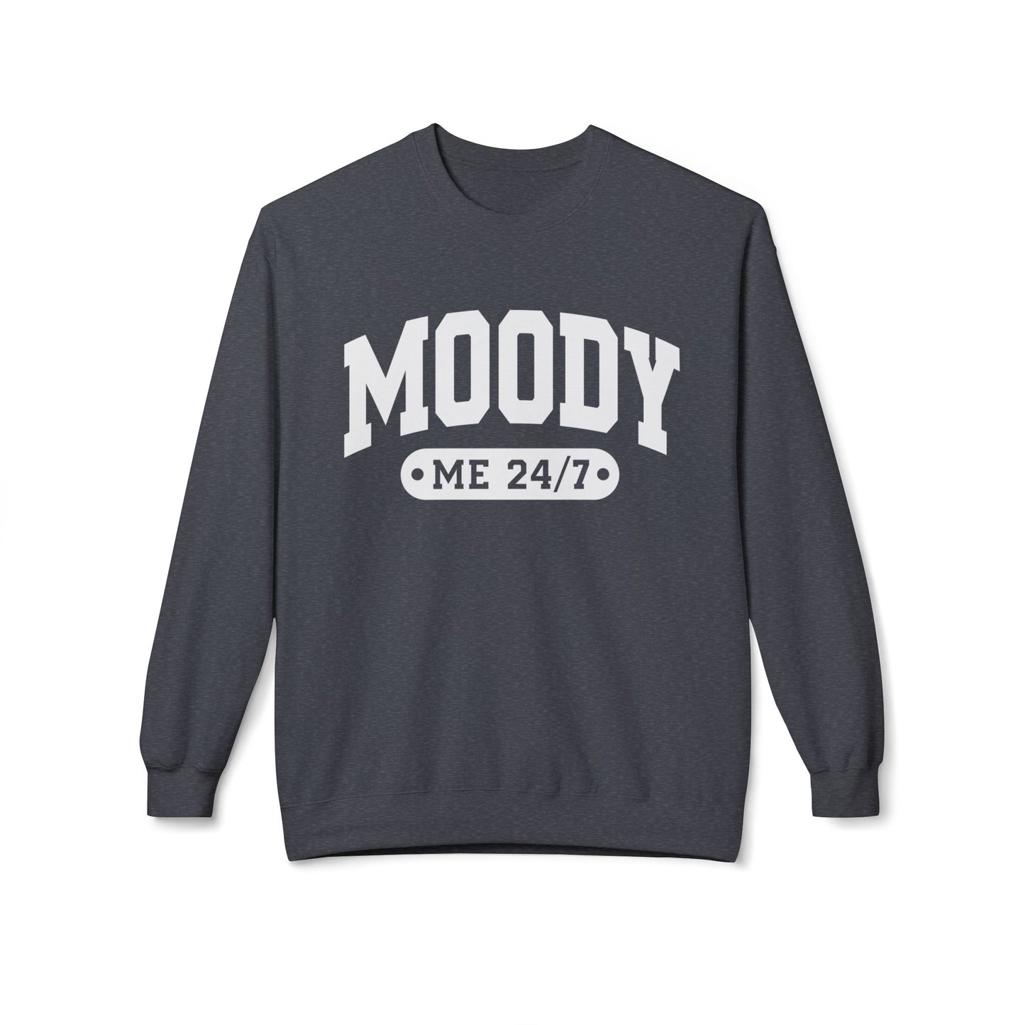 Moody Me 24/7 - Sweatshirt