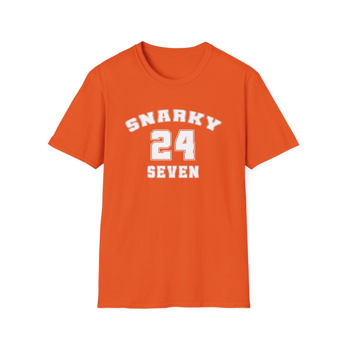 Snarky 24 Seven White Design - Unisex T