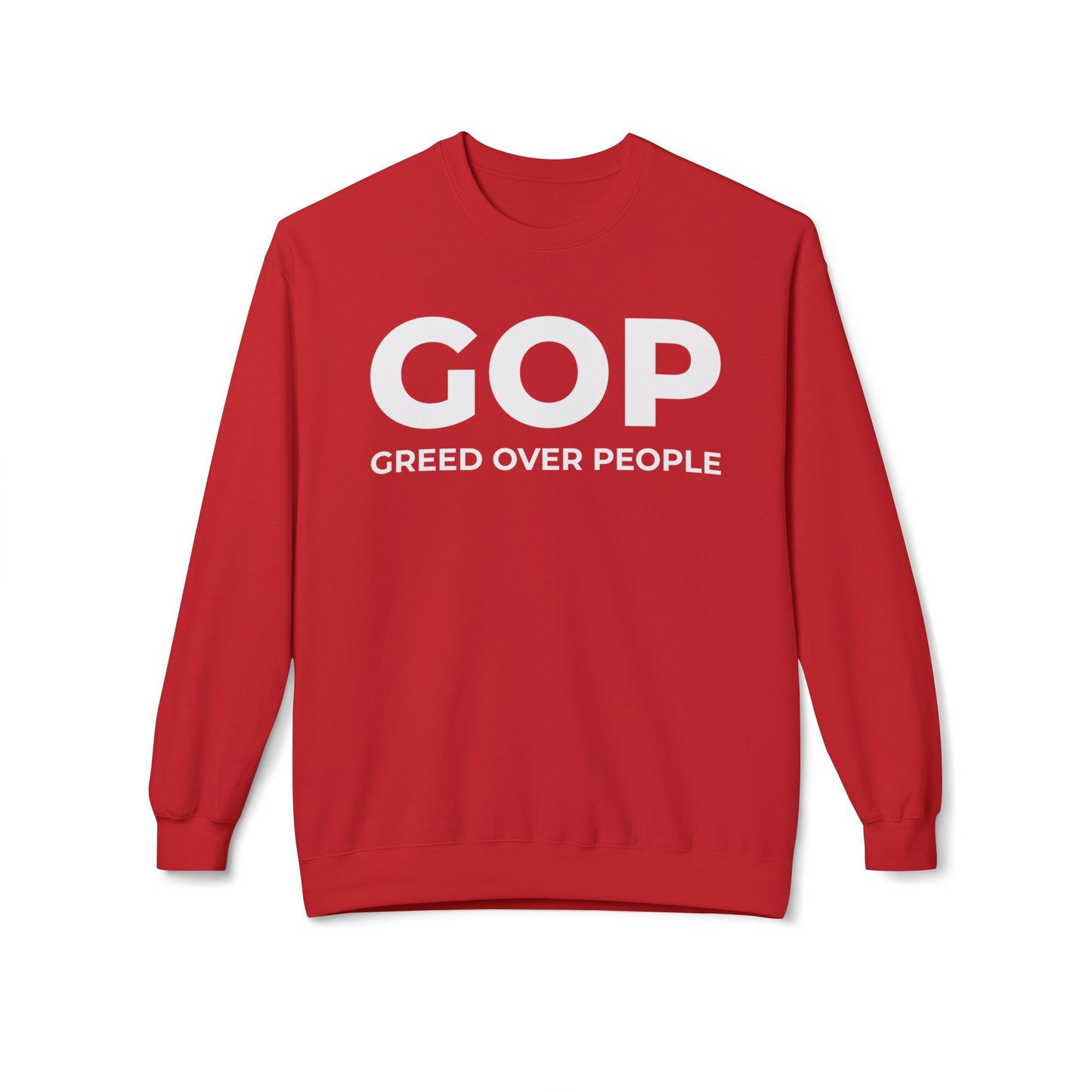 GOP Greed Over People - Sweatshirt