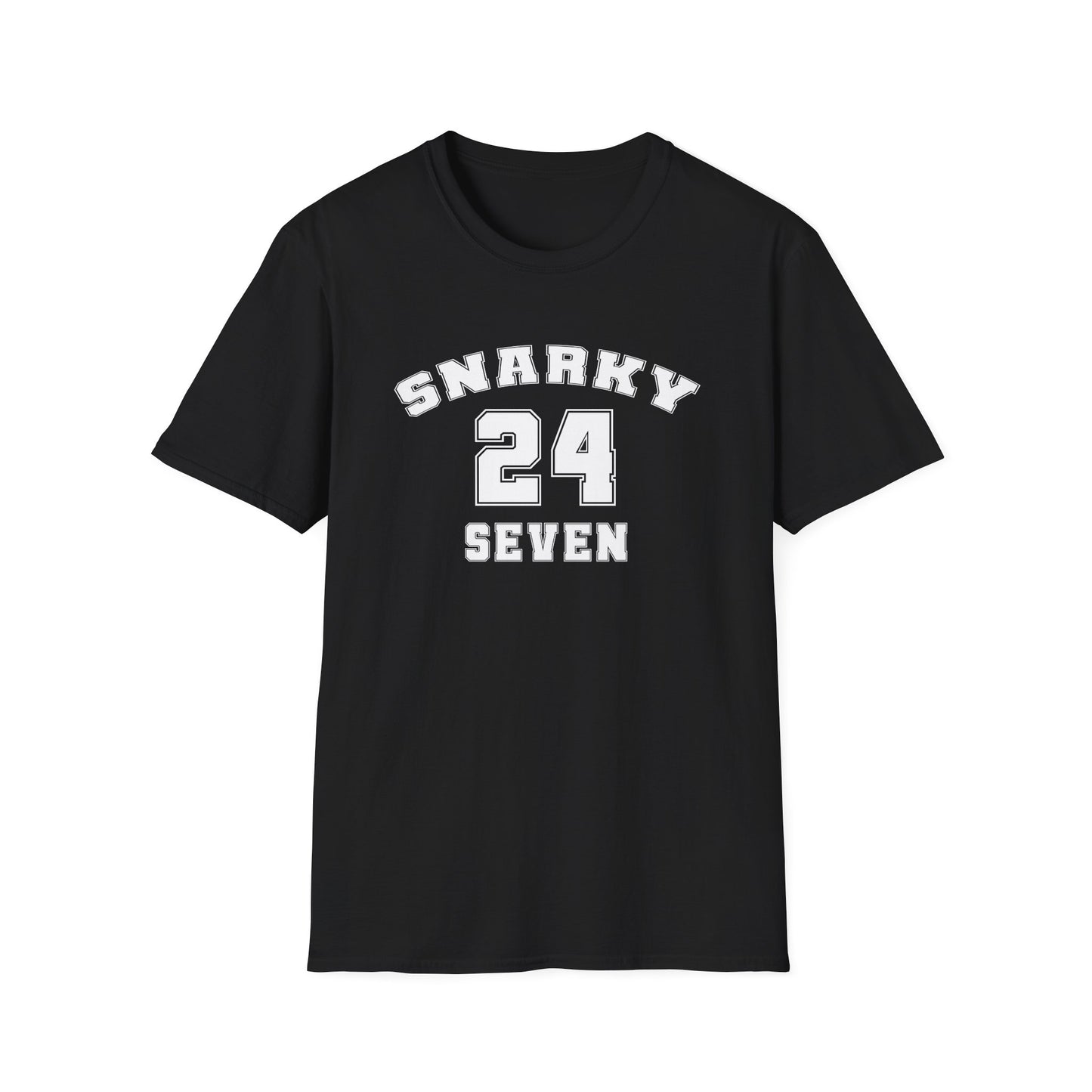 Snarky 24 Seven White Design - Unisex T