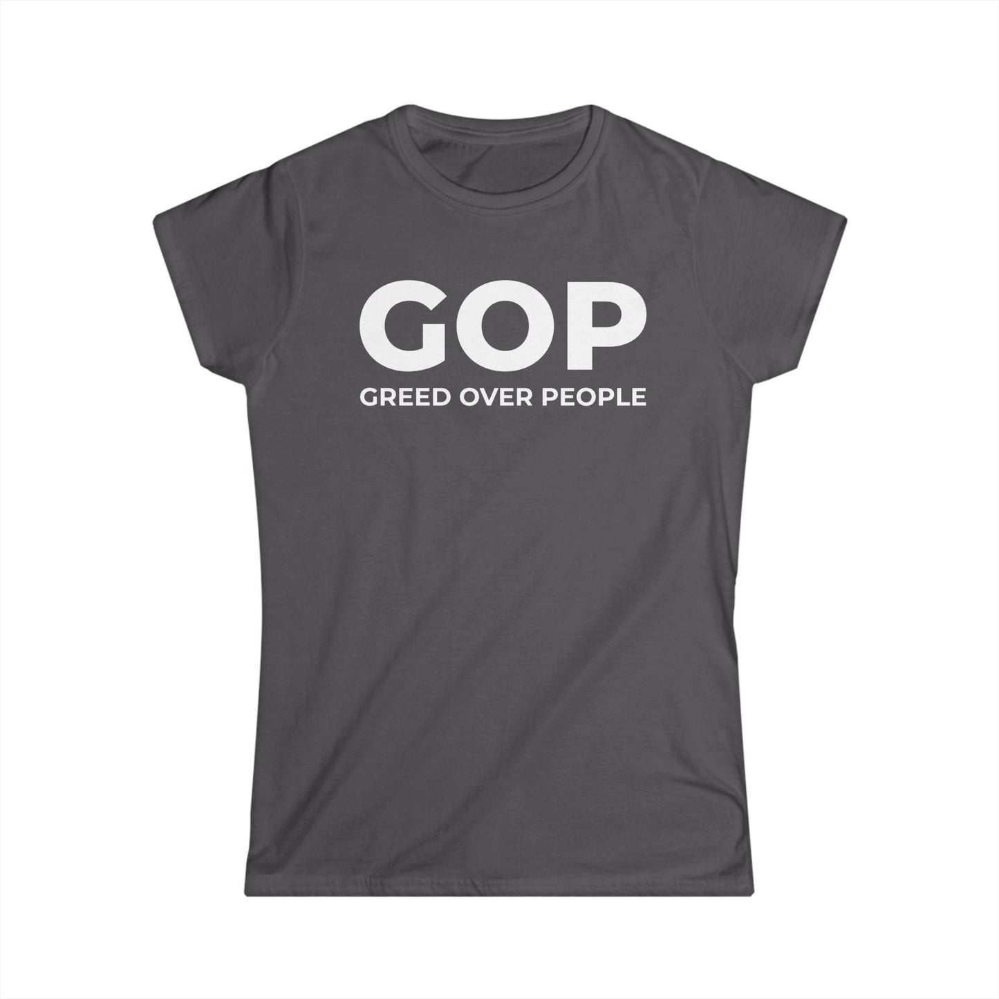 GOP Greed Over People - Womans T