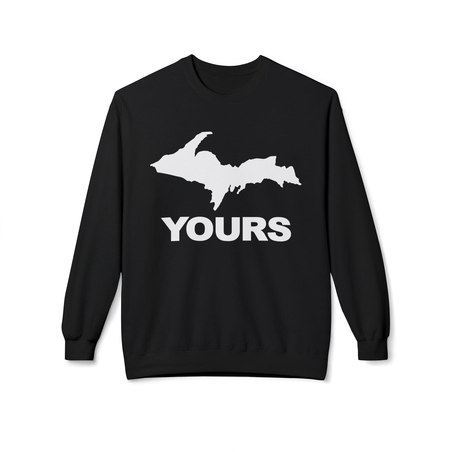 Michigan UP Yours - Sweatshirt