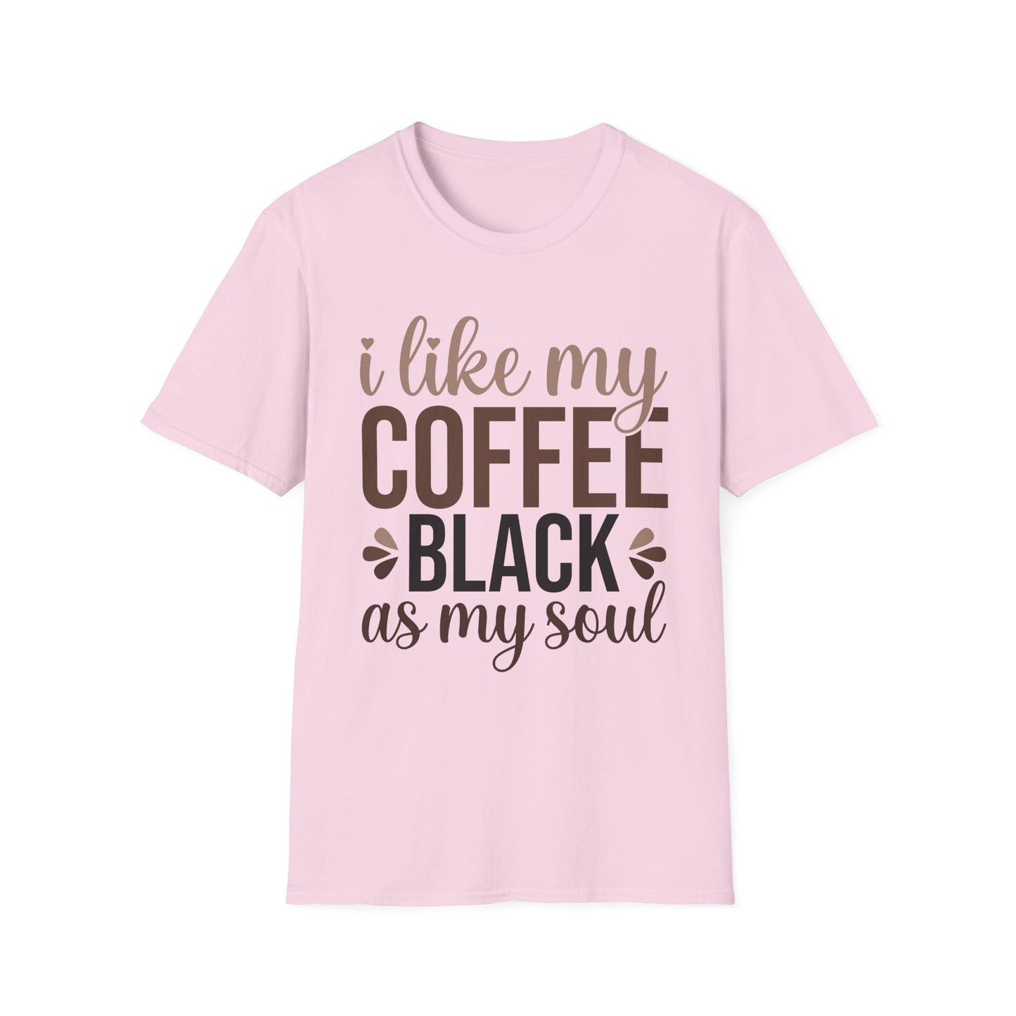 I Like My Coffee Black - Unisex T