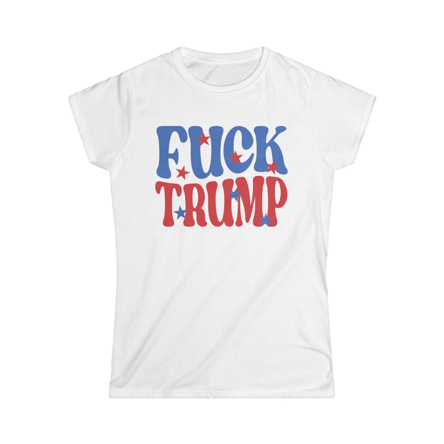 Fuck Trump - Womans T
