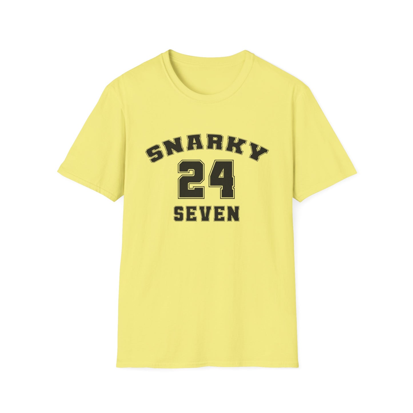 Snarky 24 Seven Black Design - Unisex T