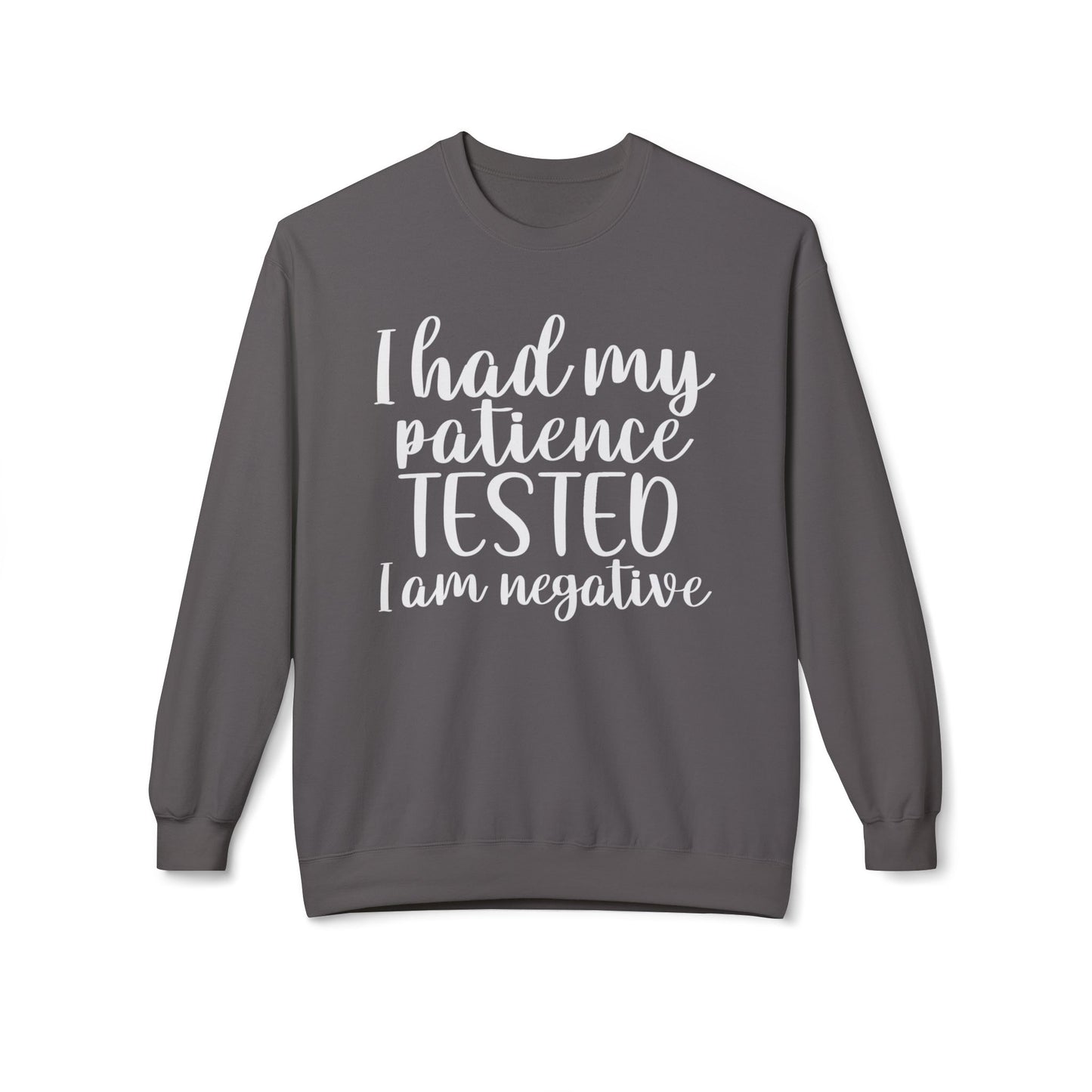 Patience Tested - Sweatshirt