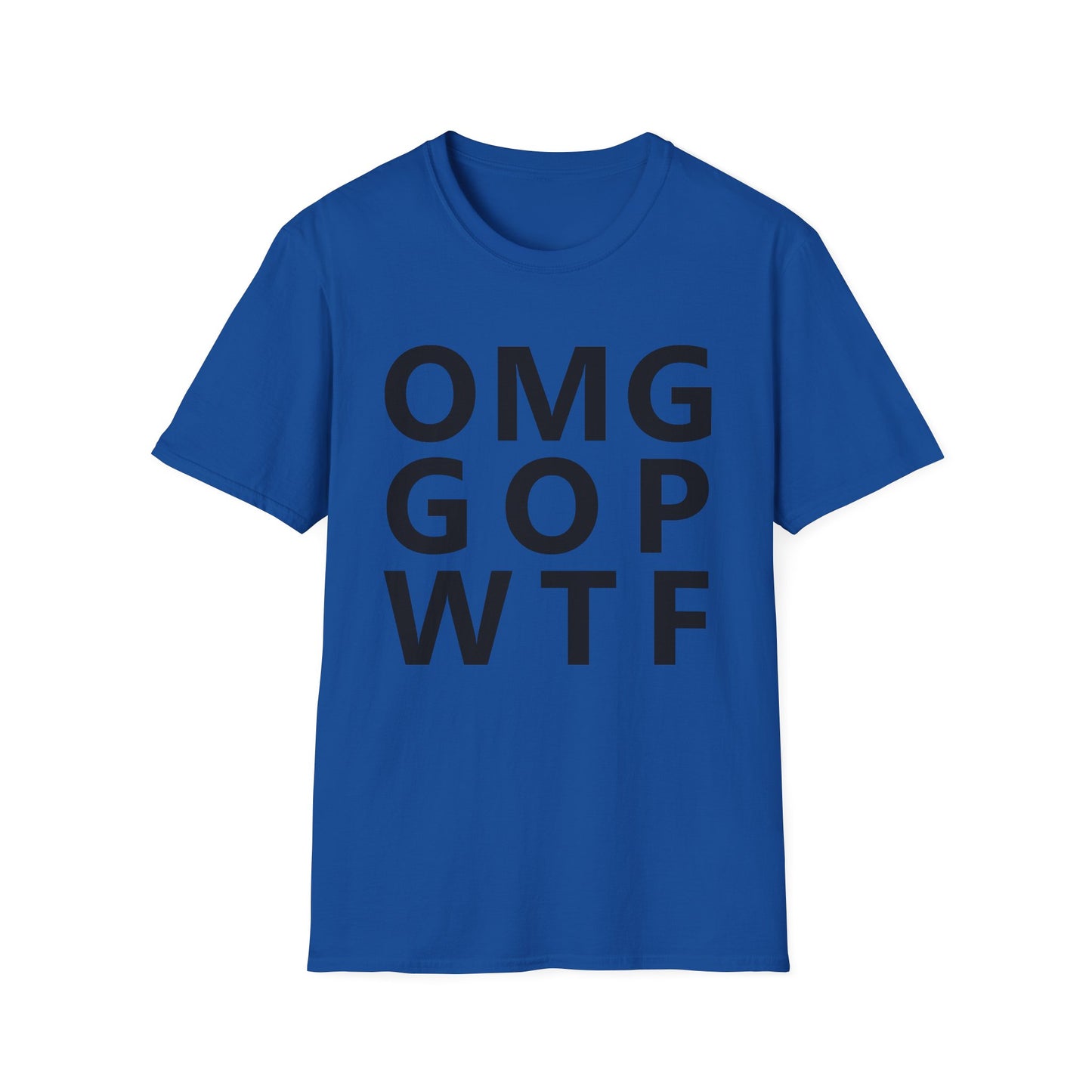 OMG GOP WTF - Unisex T