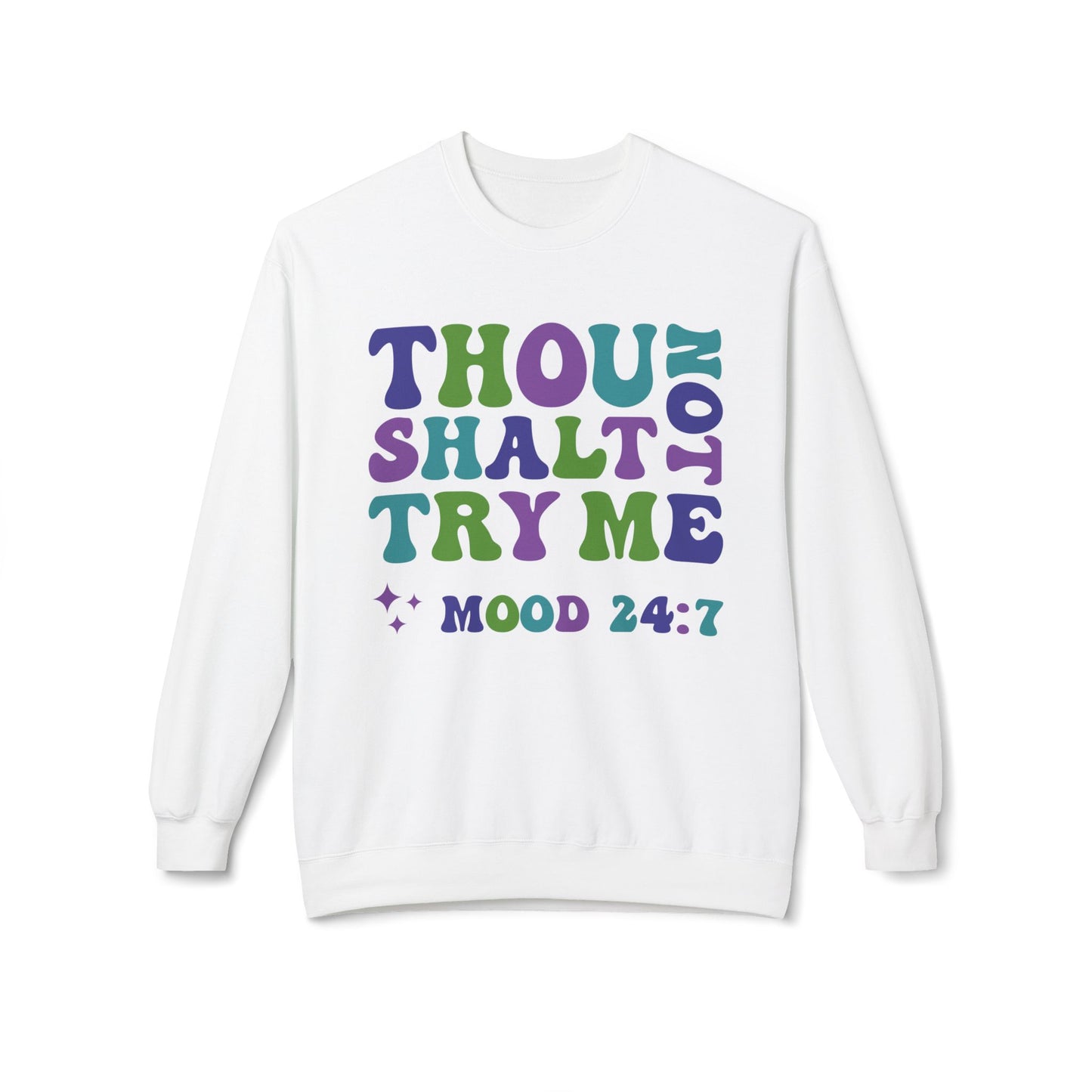 Thou Shalt Not - Sweatshirt