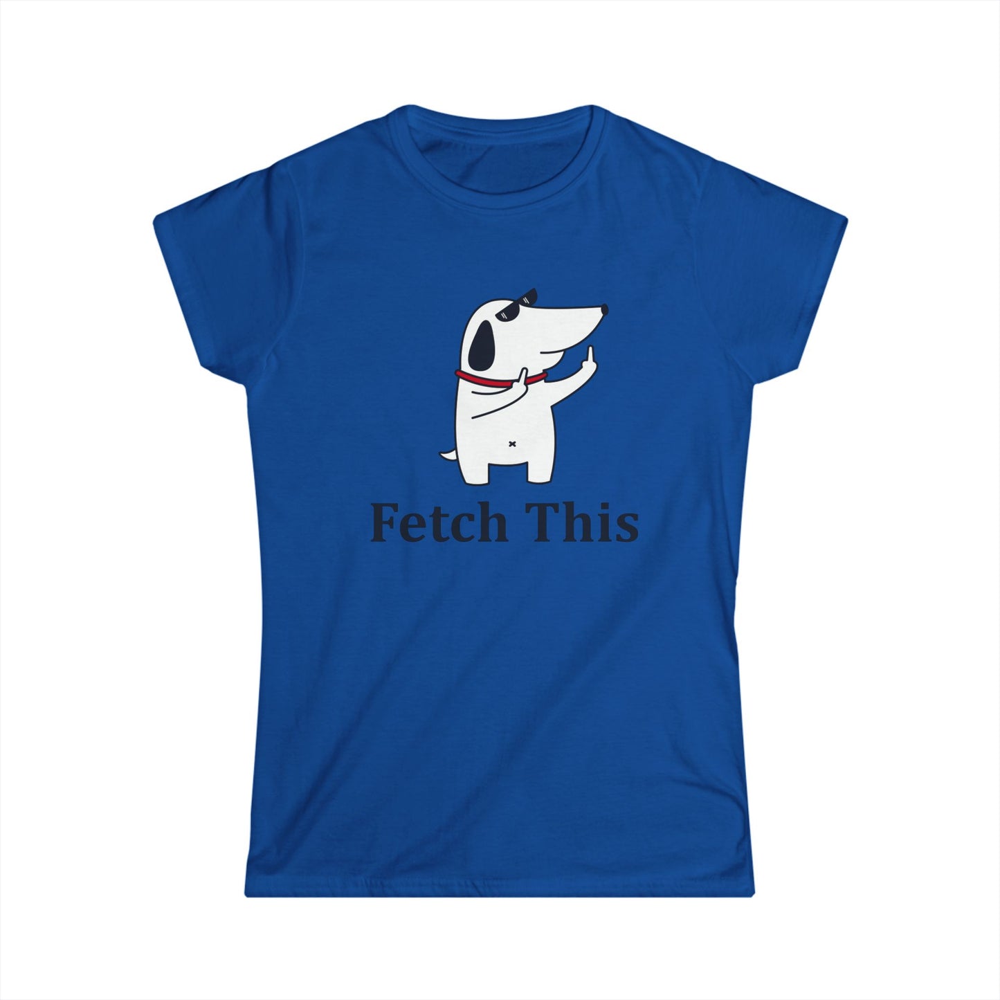 Fetch This - Womans T