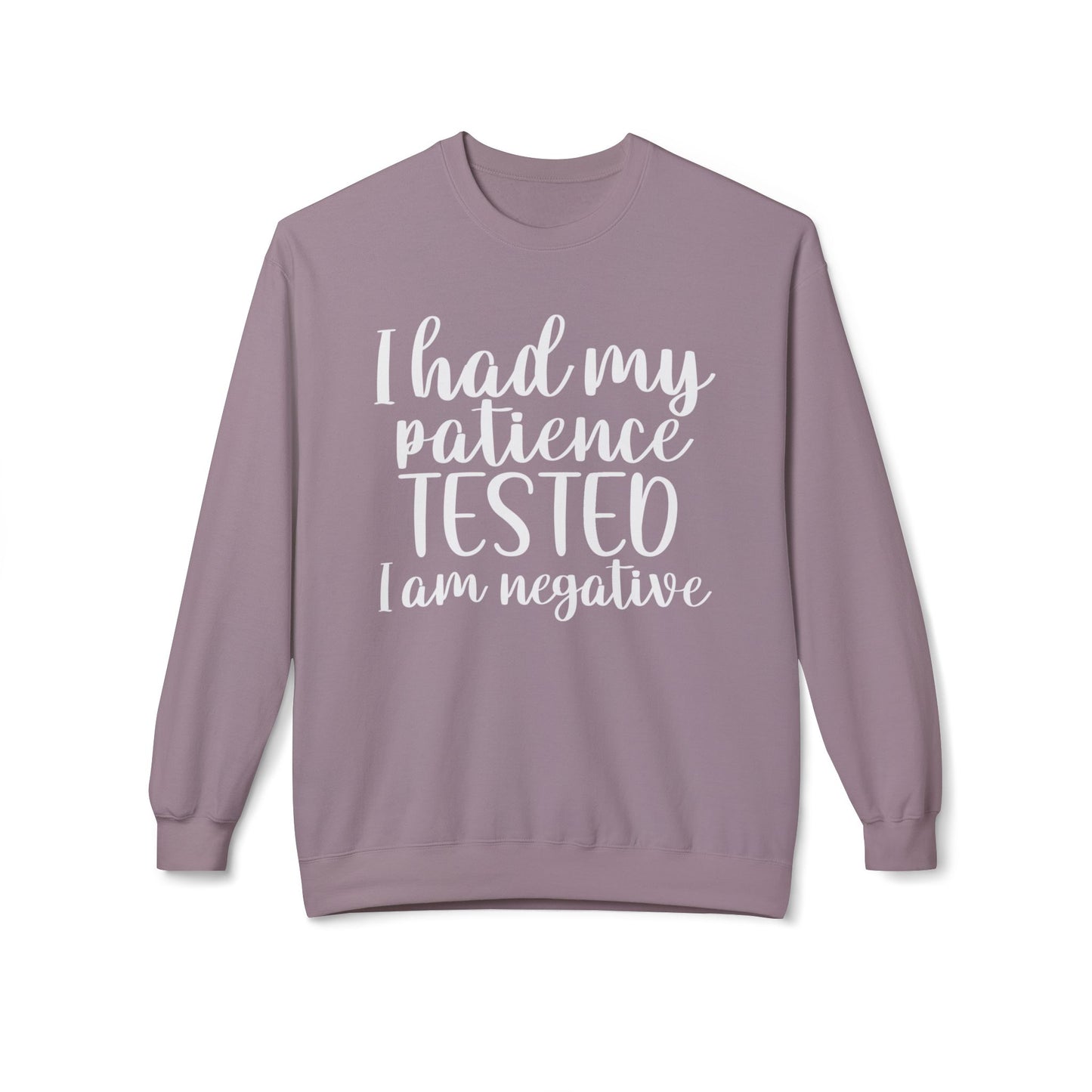 Patience Tested - Sweatshirt