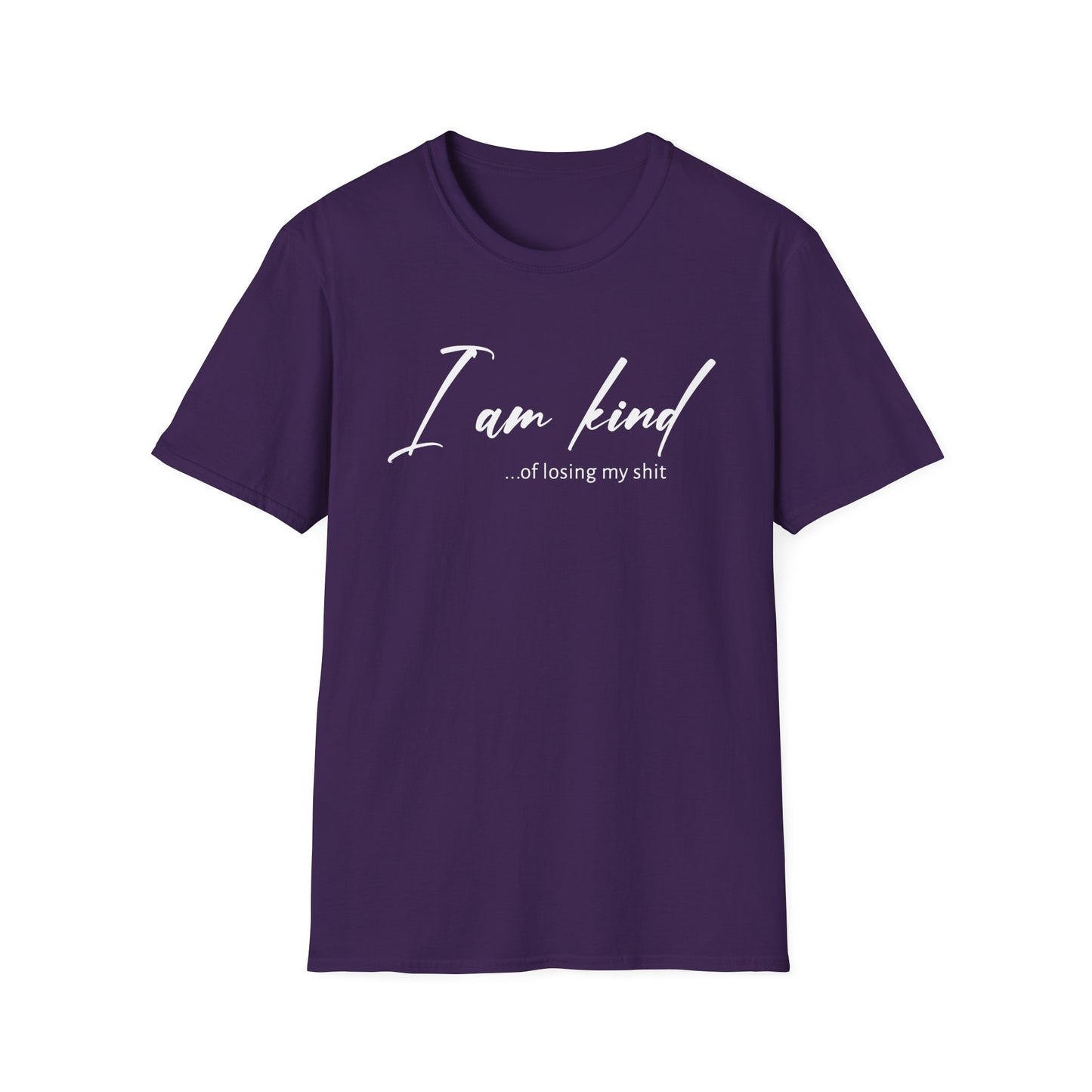 I Am Kind Of Losing My Shit - Unisex T