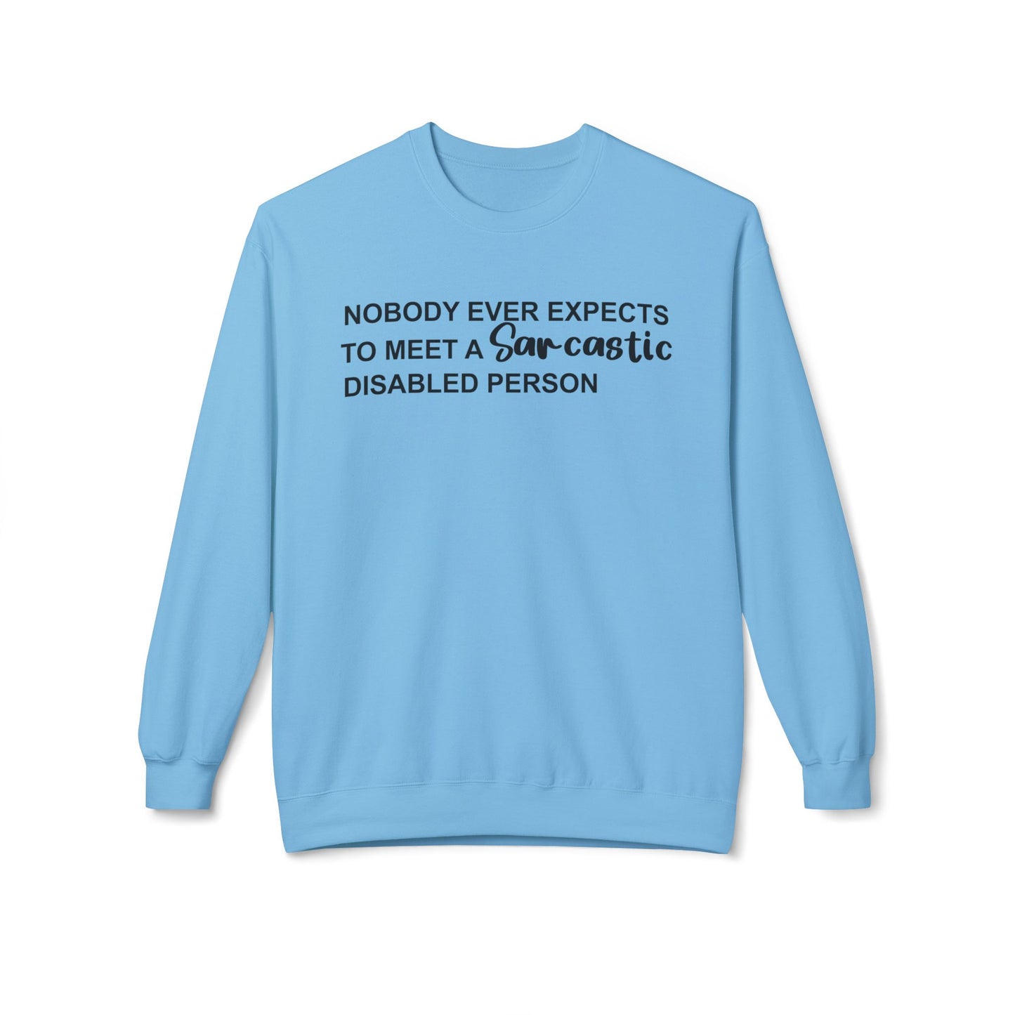 Disabled Sarcastic - Black Design - Sweatshirt