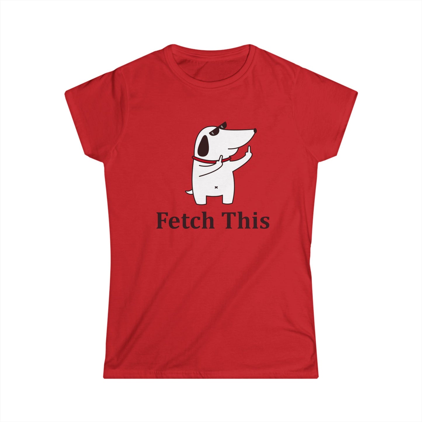 Fetch This - Womans T