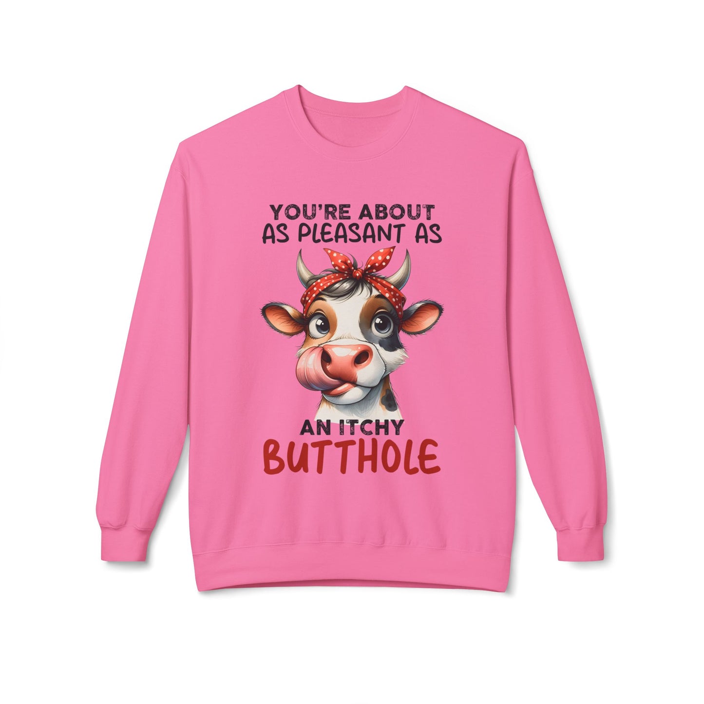 An Itchy Butthole - Sweatshirt