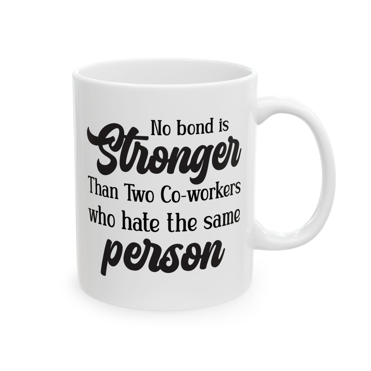 Mug - No Bond Is Stronger